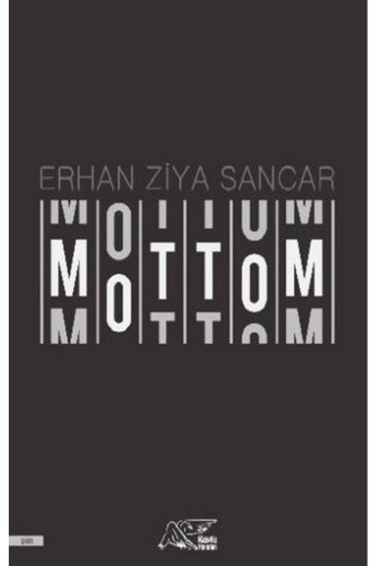 Kuytu Yayınları Mottom