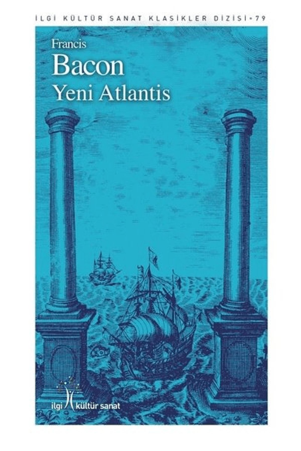 İlgi Kültür Sanat Yayınları Yeni Atlantis
