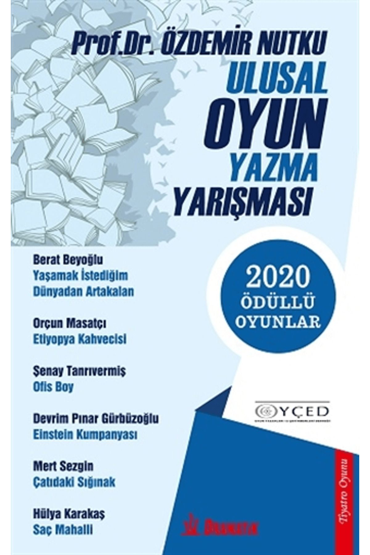 Dramatik Yayınları Ulusal Oyun Yazma Yarışması - 2020 Ödüllü Oyunlar