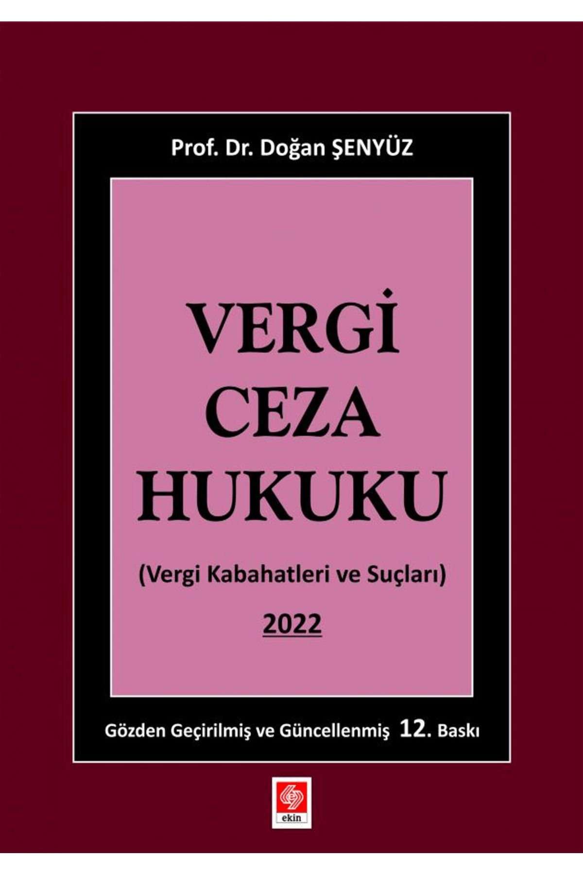 Ekin Basım Yayın Vergi Ceza Hukuku