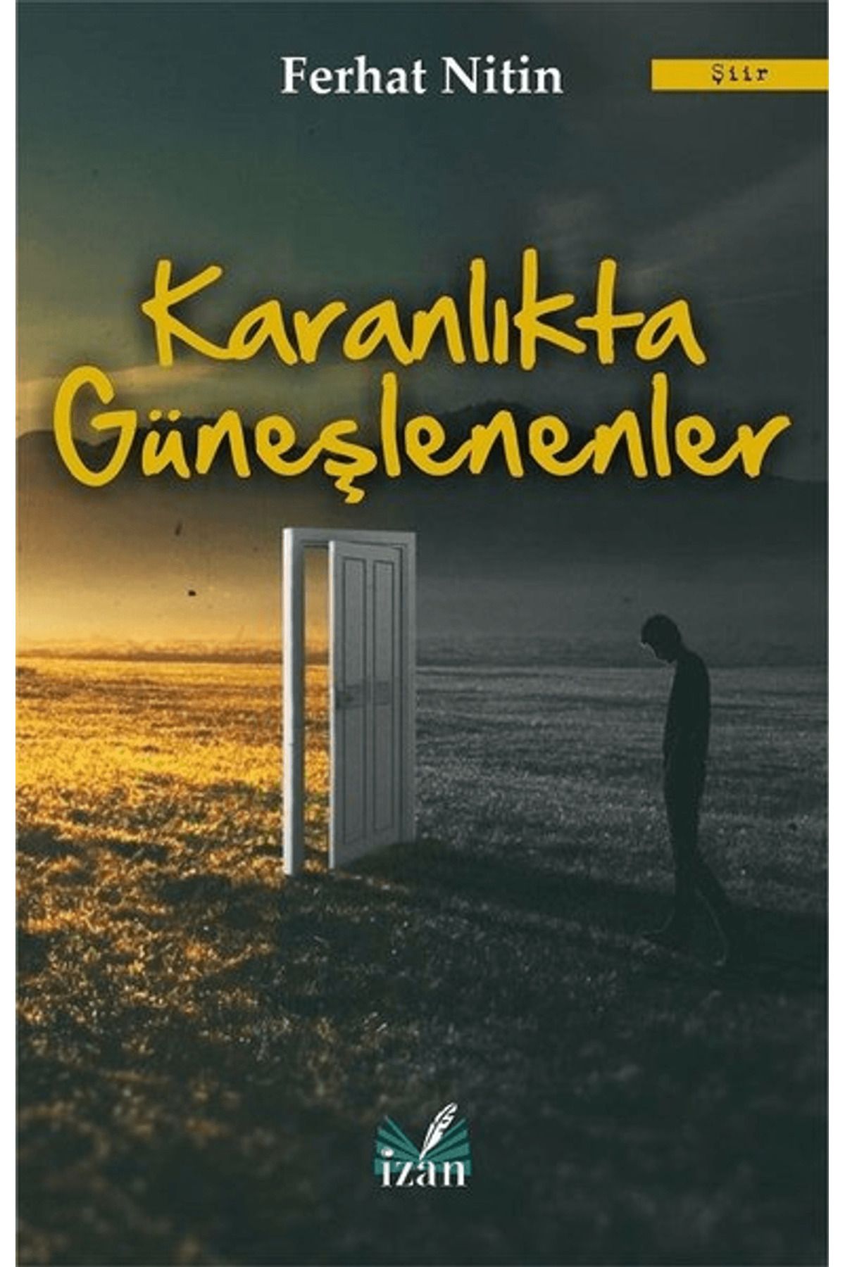 İzan Yayıncılık Karanlıkta Güneşlenenler
