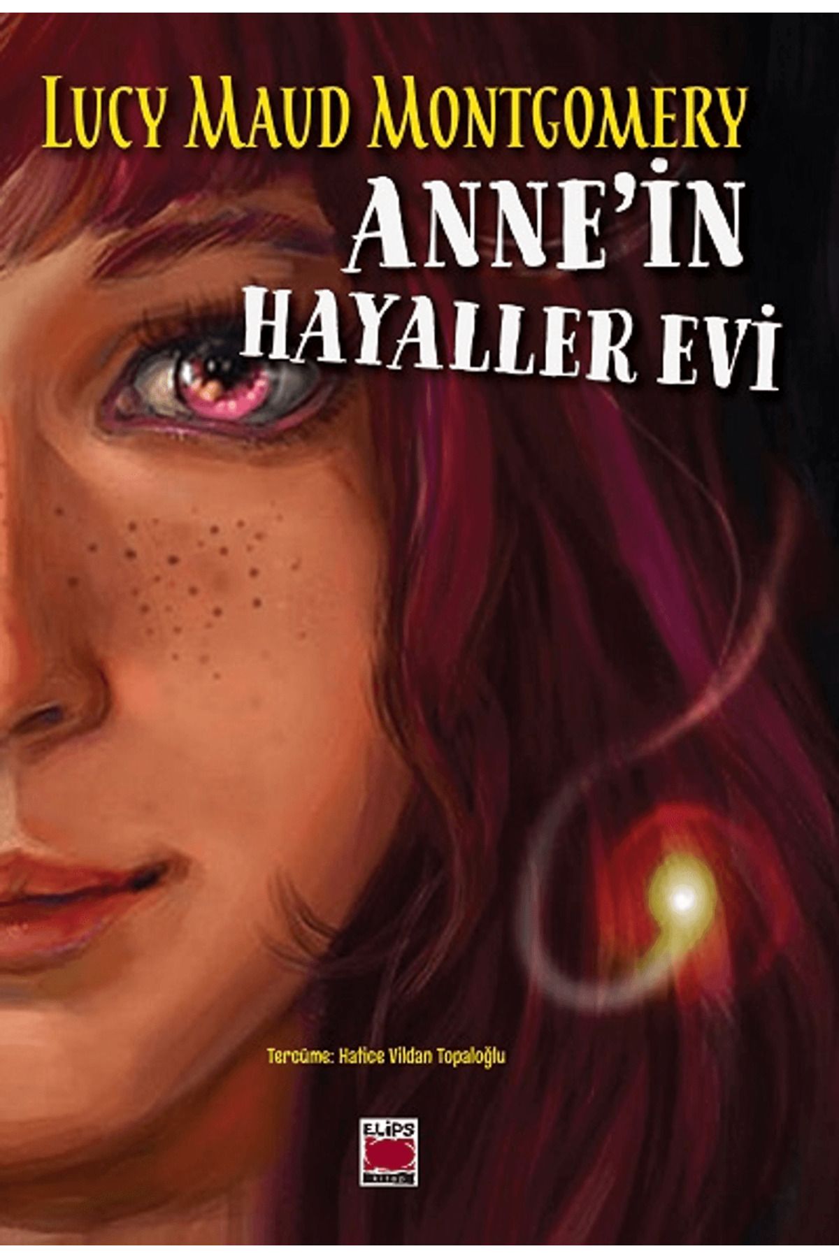 Elips Kitap Anne’in Hayaller Evi