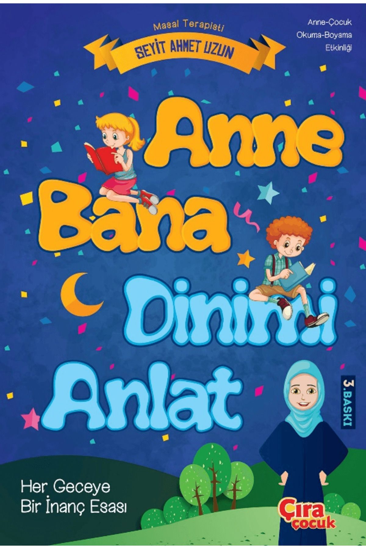 Çıra Çocuk Yayınları Anne Bana Dinimi Anlat