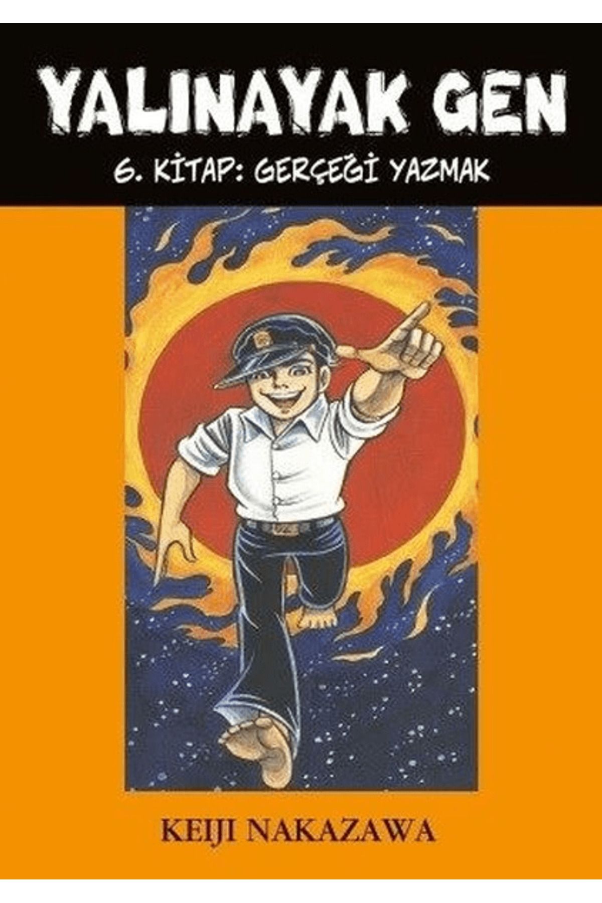 Desen Yayınları Yalınayak Gen 6. Kitap: Gerçeği Yazmak