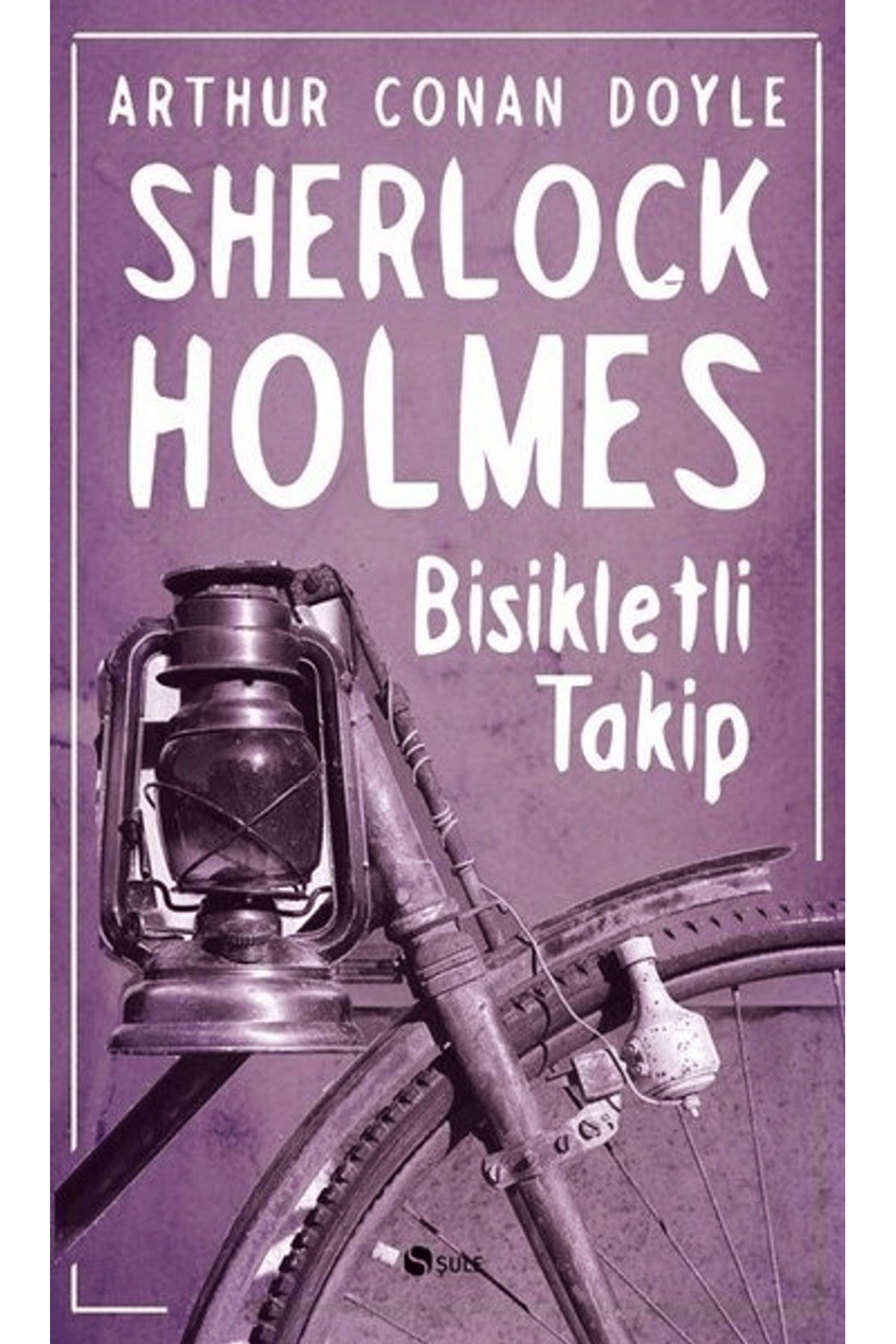 Şule Yayınları Sherlock Holmes - Bisikletli Takip