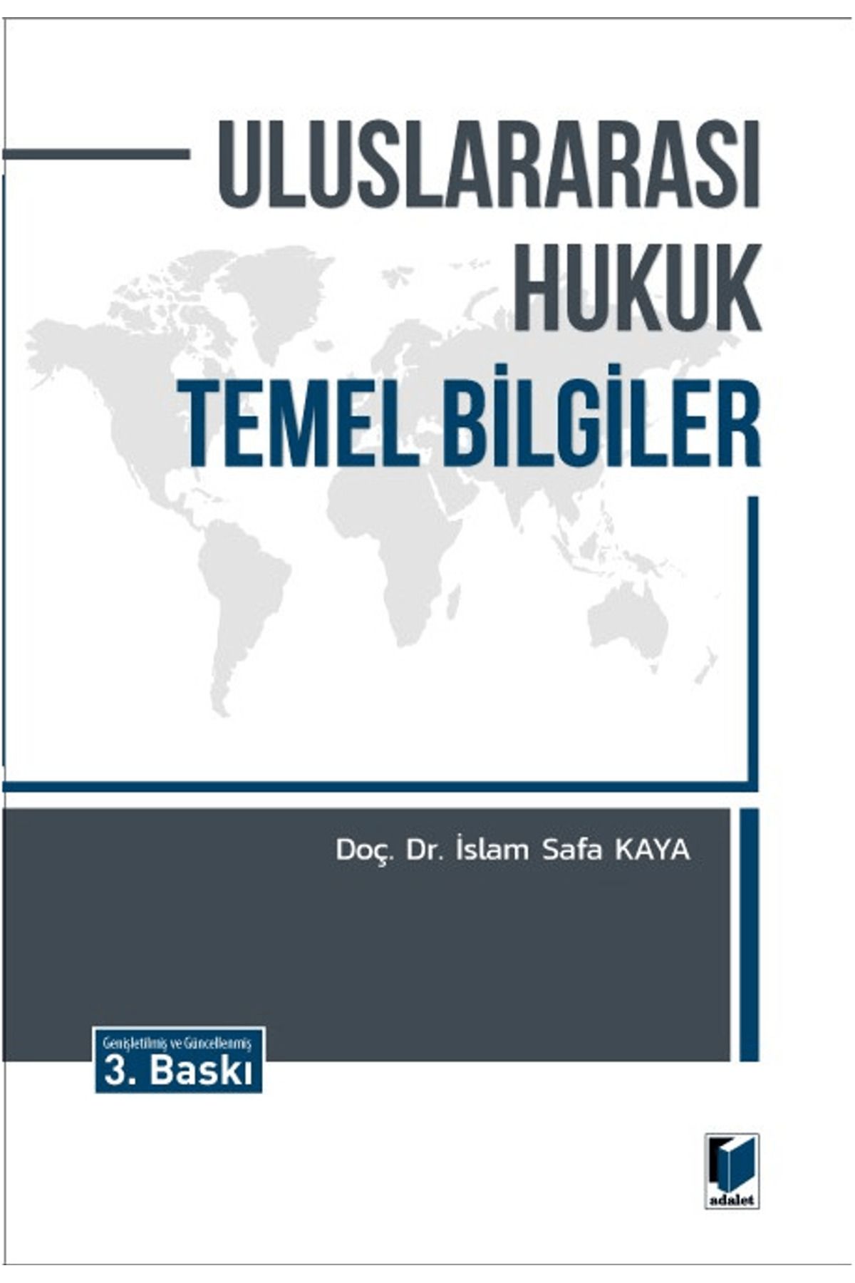 Adalet Yayınevi Uluslararası Hukuk Temel Bilgiler