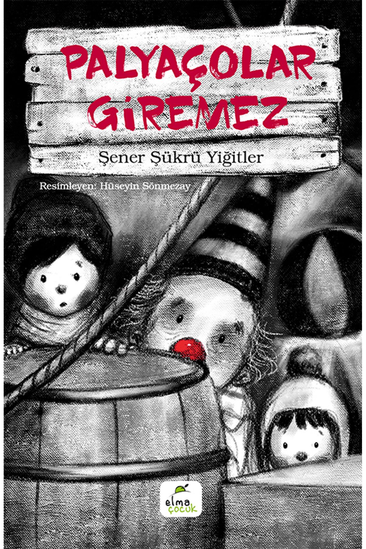Elma Çocuk Palyaçolar Giremez