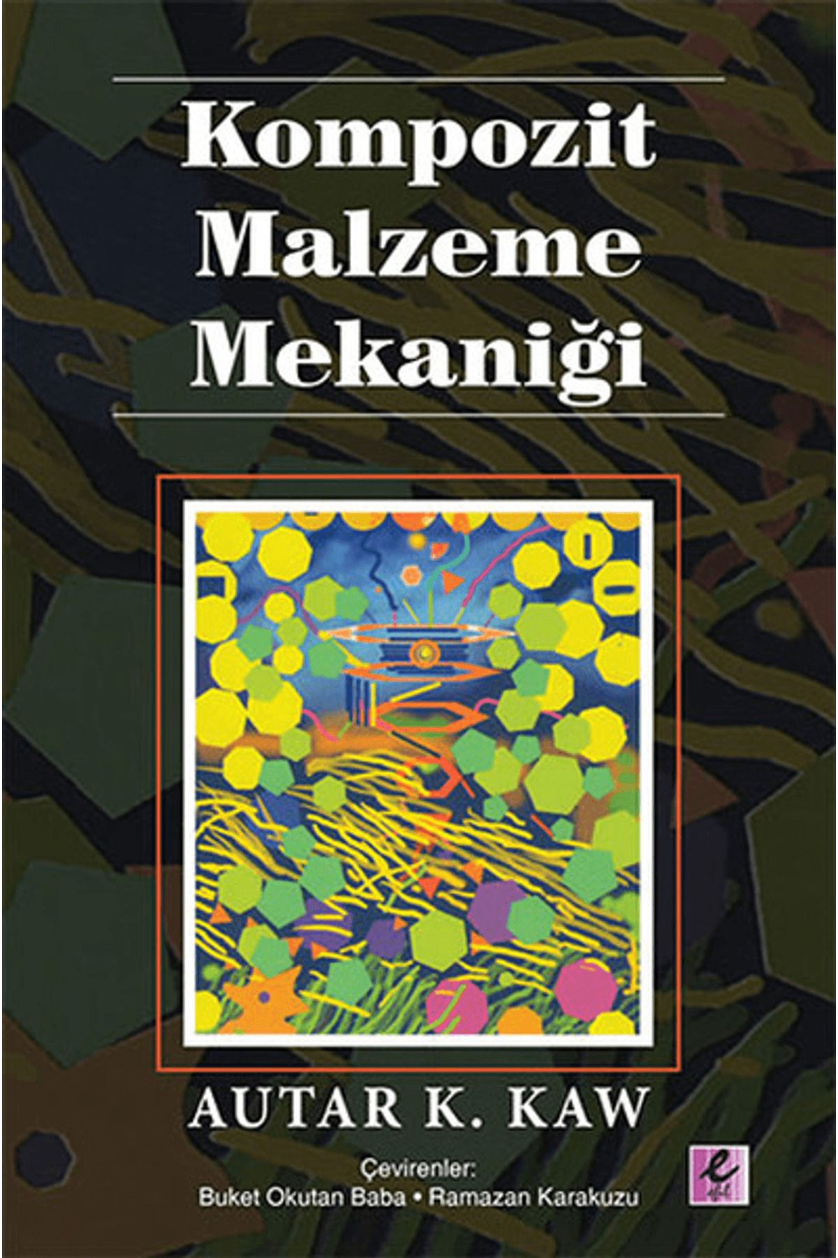 Efil Yayınevi Kompozit Malzeme Mekaniği