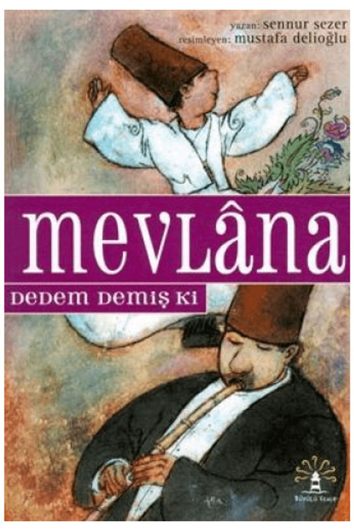 Büyülü Fener Yayınları Mevlana Dedem Demiş Ki