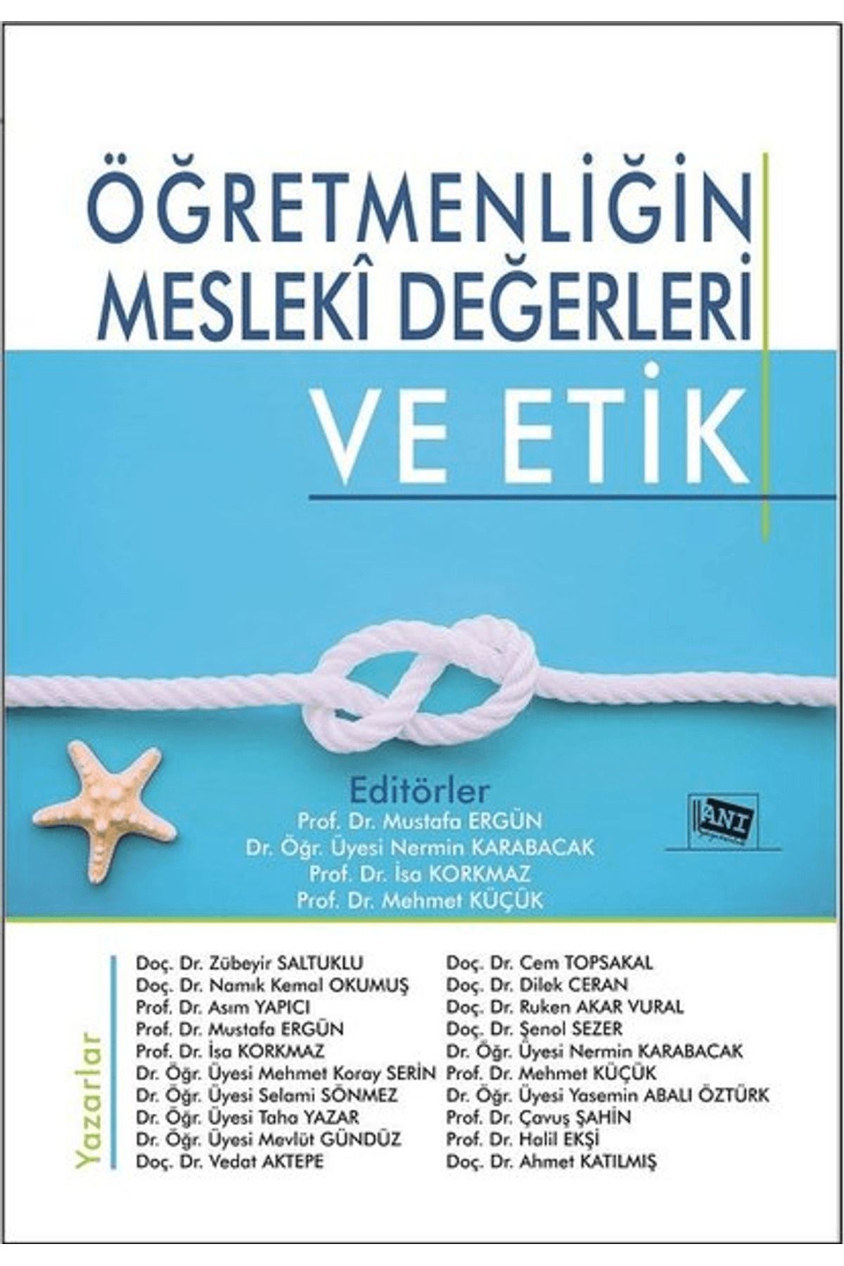 Anı Yayıncılık Öğretmenliğin Mesleki Değerleri ve Etik