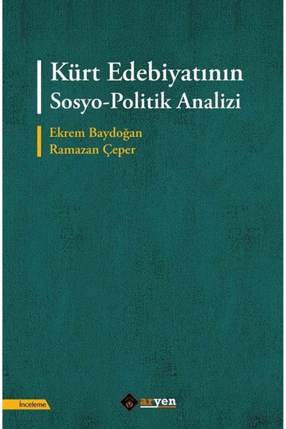 Aryen Yayınları Kürt Edebiyatının Sosyo-Politik Analizi