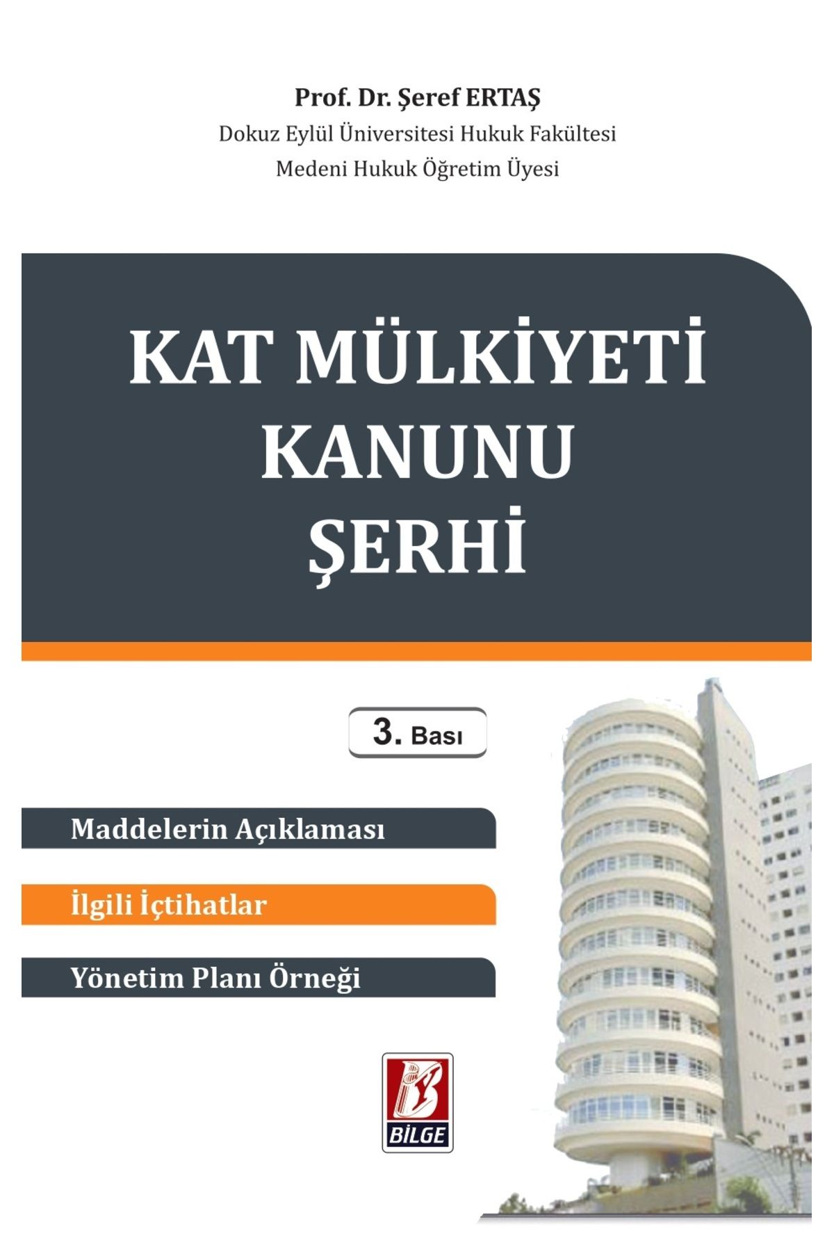 Bilge Yayınevi KAT MÜLKİYETİ KANUNU ŞERHİ