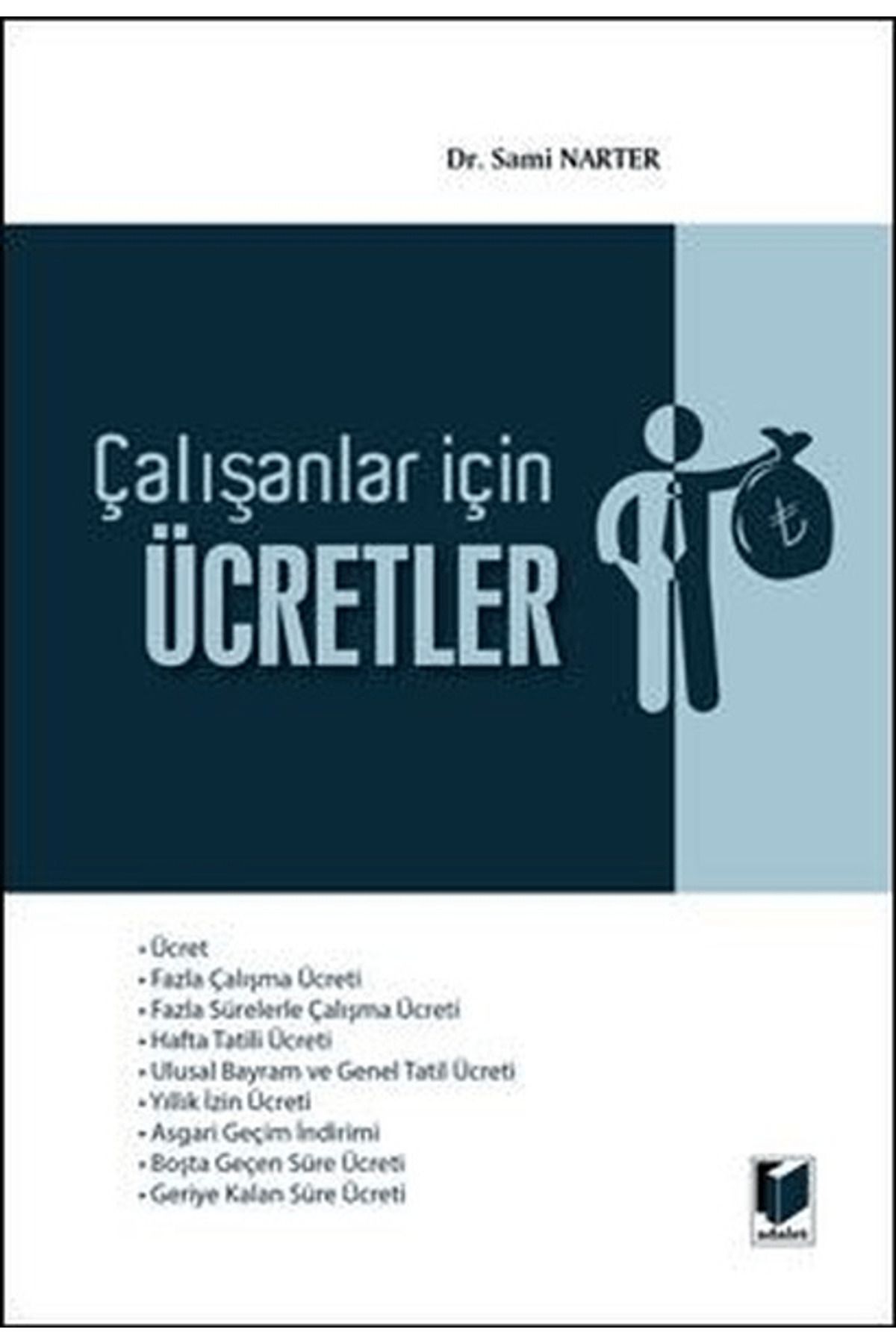 Adalet Yayınevi Çalışanlar İçin Ücretler