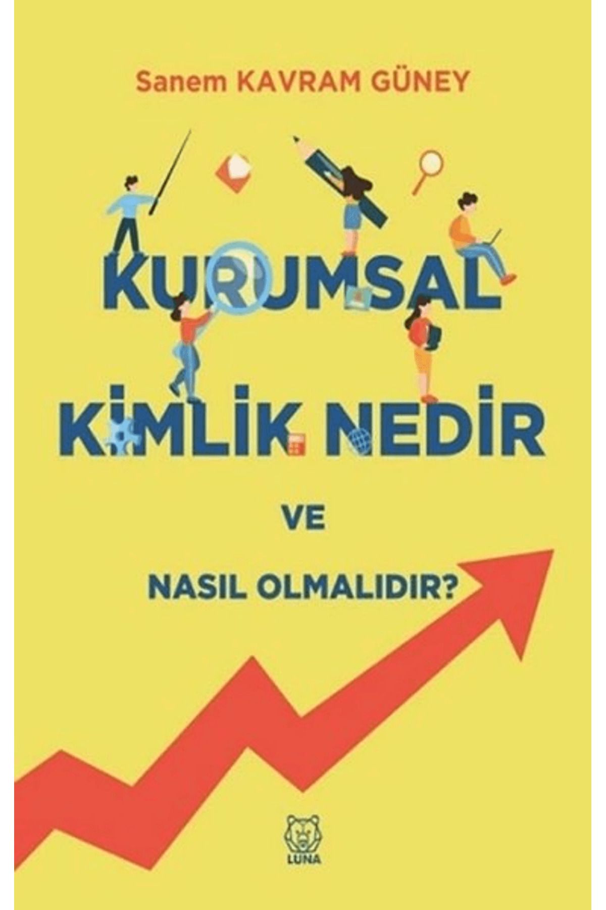 Luna Yayınları Kurumsal Kimlik Nedir ve Nasıl Olmalıdır?
