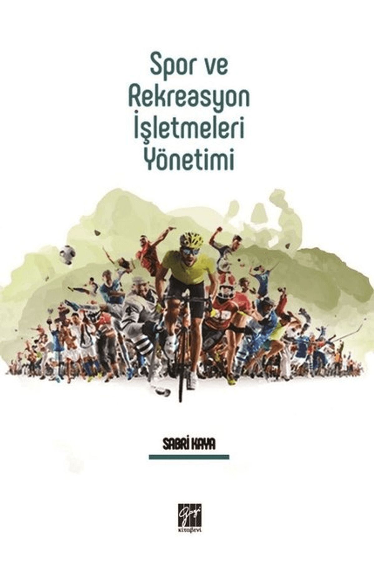 Gazi Kitabevi Spor ve Rekreasyon İşletmeleri Yönetimi