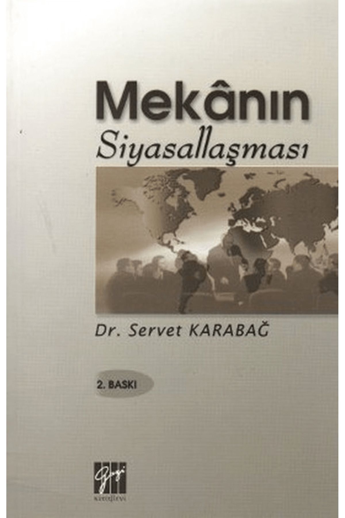 Gazi Kitabevi Mekanın Siyasallaşması