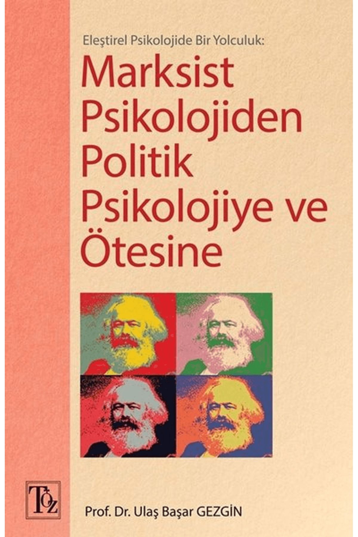 Töz Yayınları Marksist Psikolojiden Politik Psikolojiye ve Ötesine
