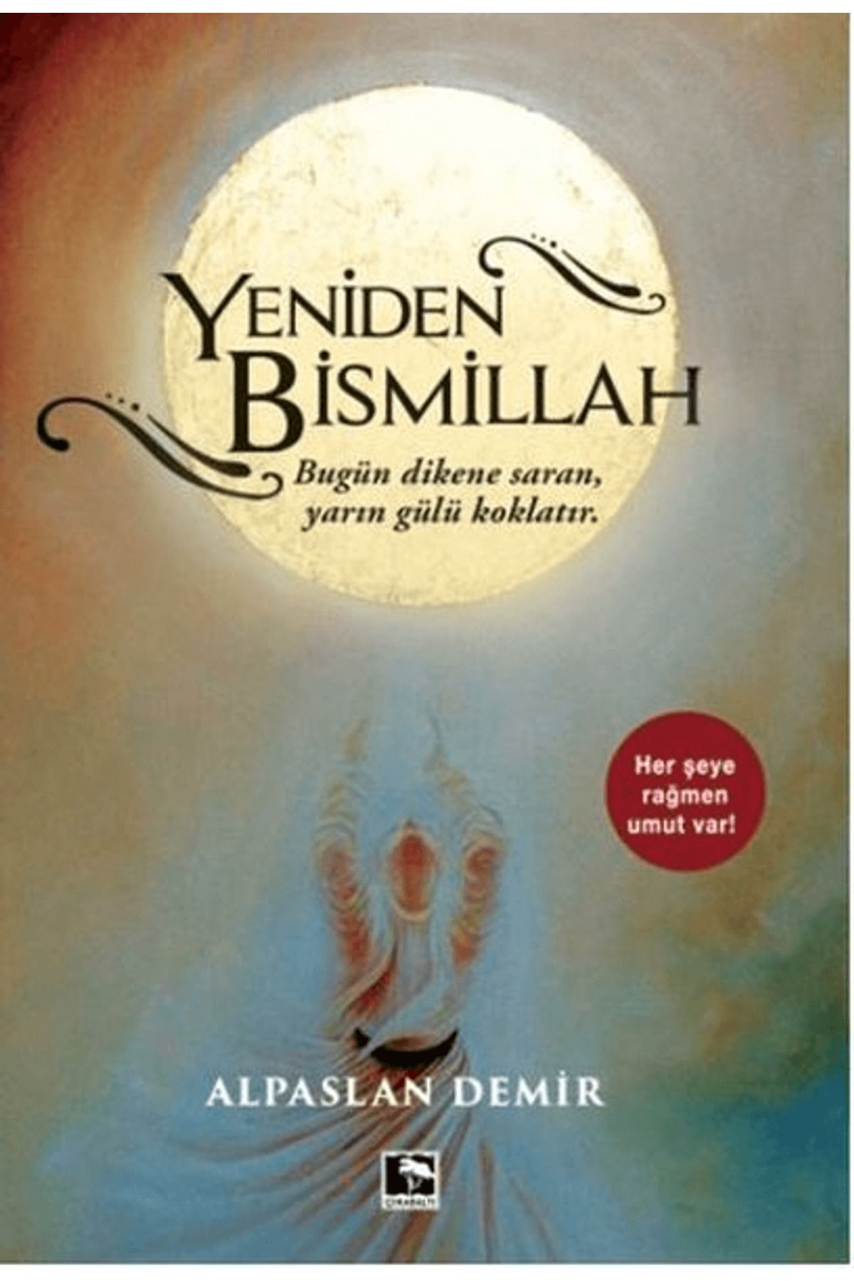 Çınaraltı Yayınları Yeniden Bismillah