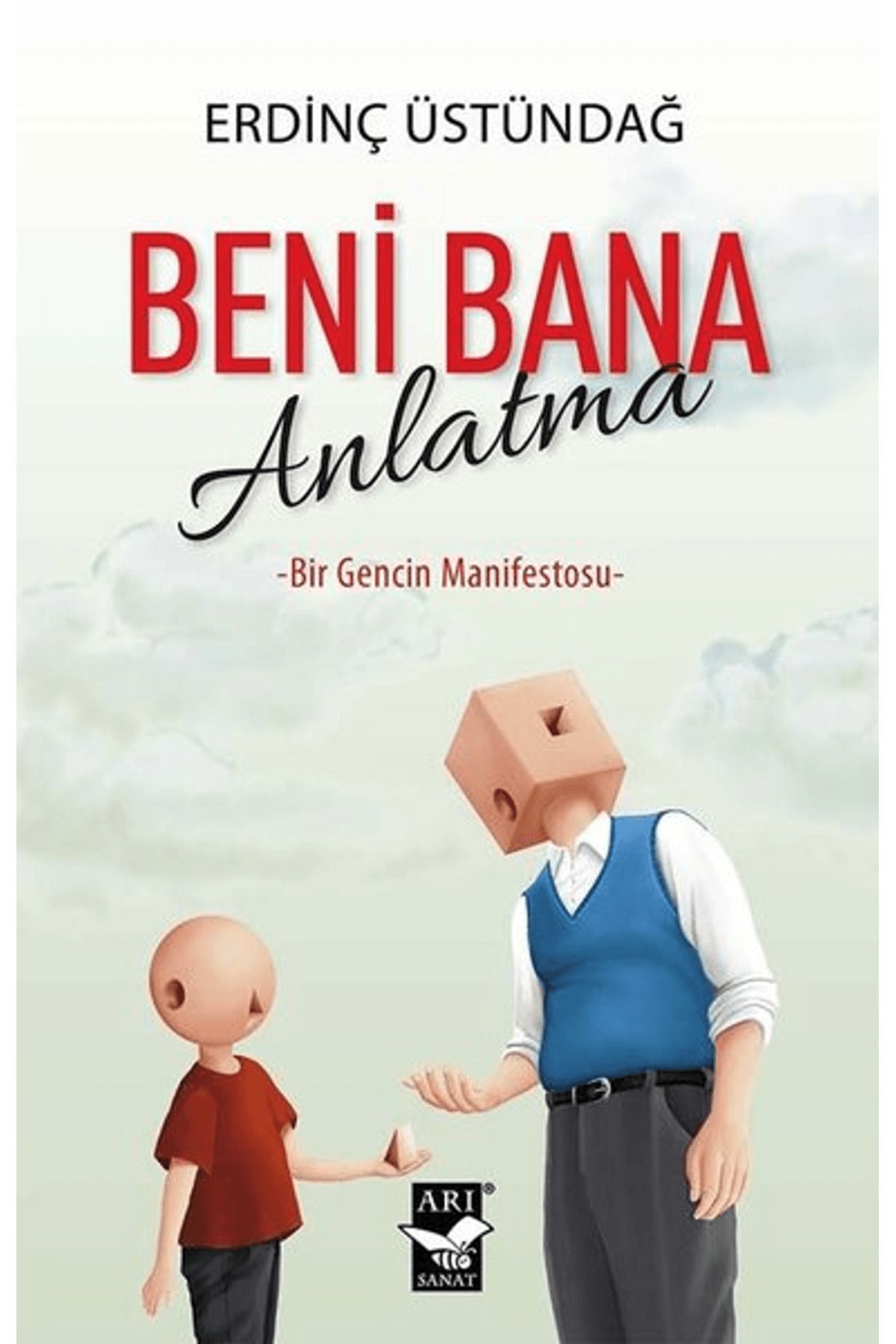 Arı Sanat Yayınevi Beni Bana Anlatma