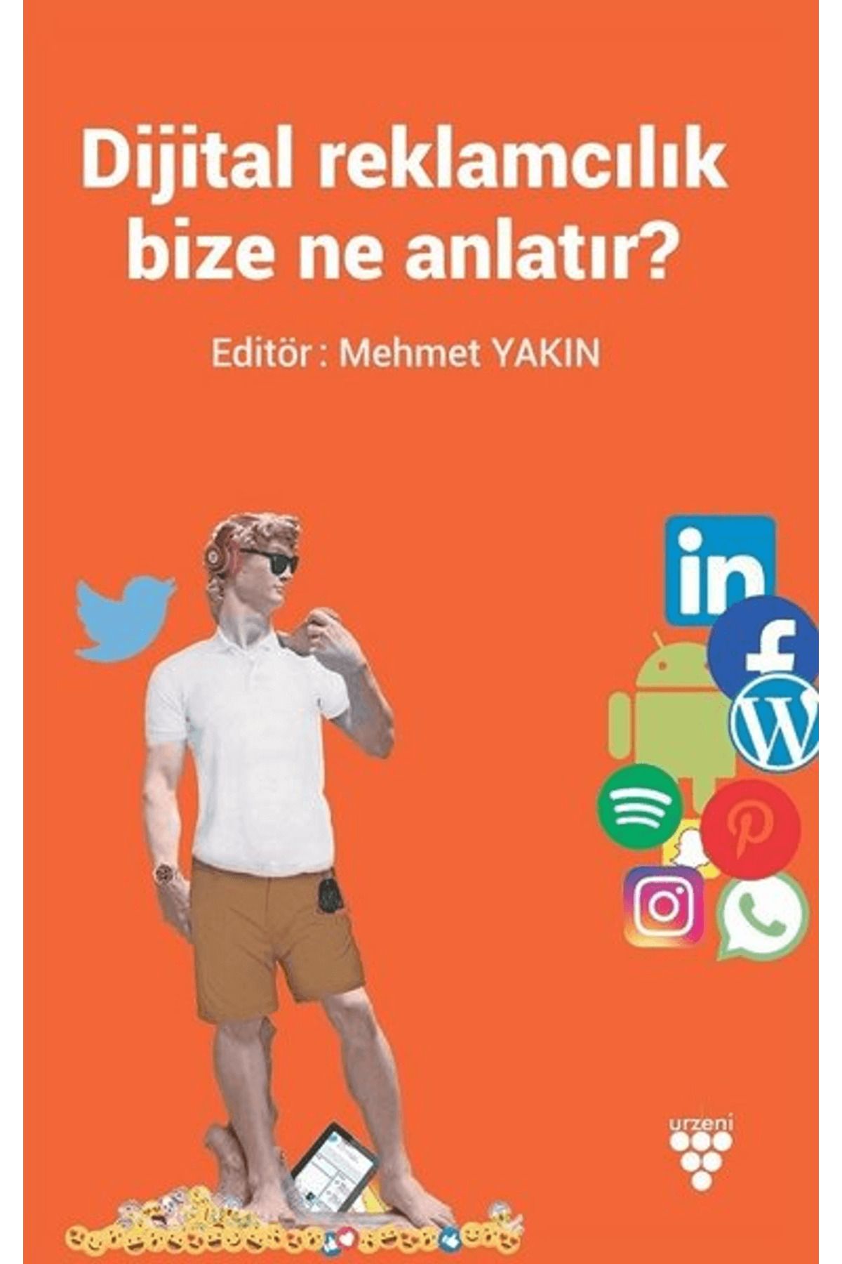 Urzeni Yayıncılık Dijital Reklamcılık Bize Ne Anlatır?