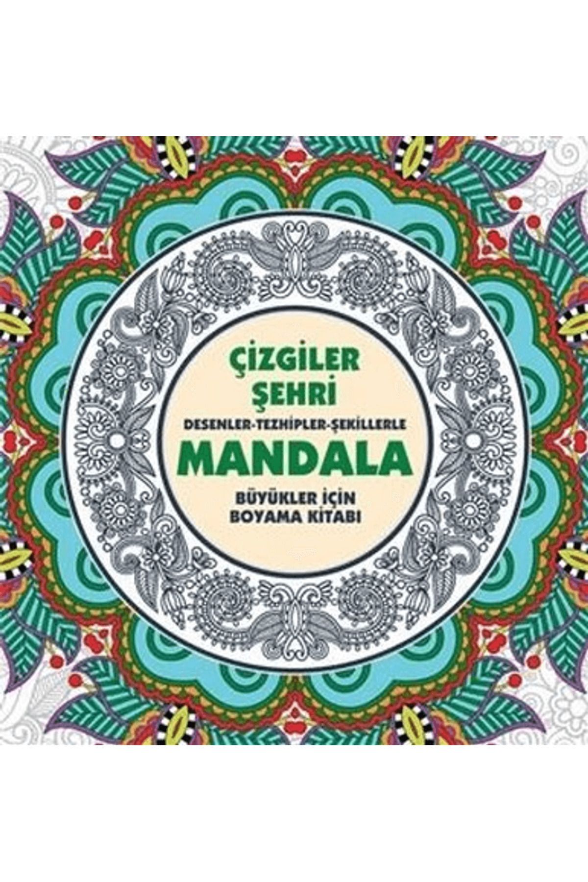 Anonim Yayıncılık Çizgiler Şehri - Mandala