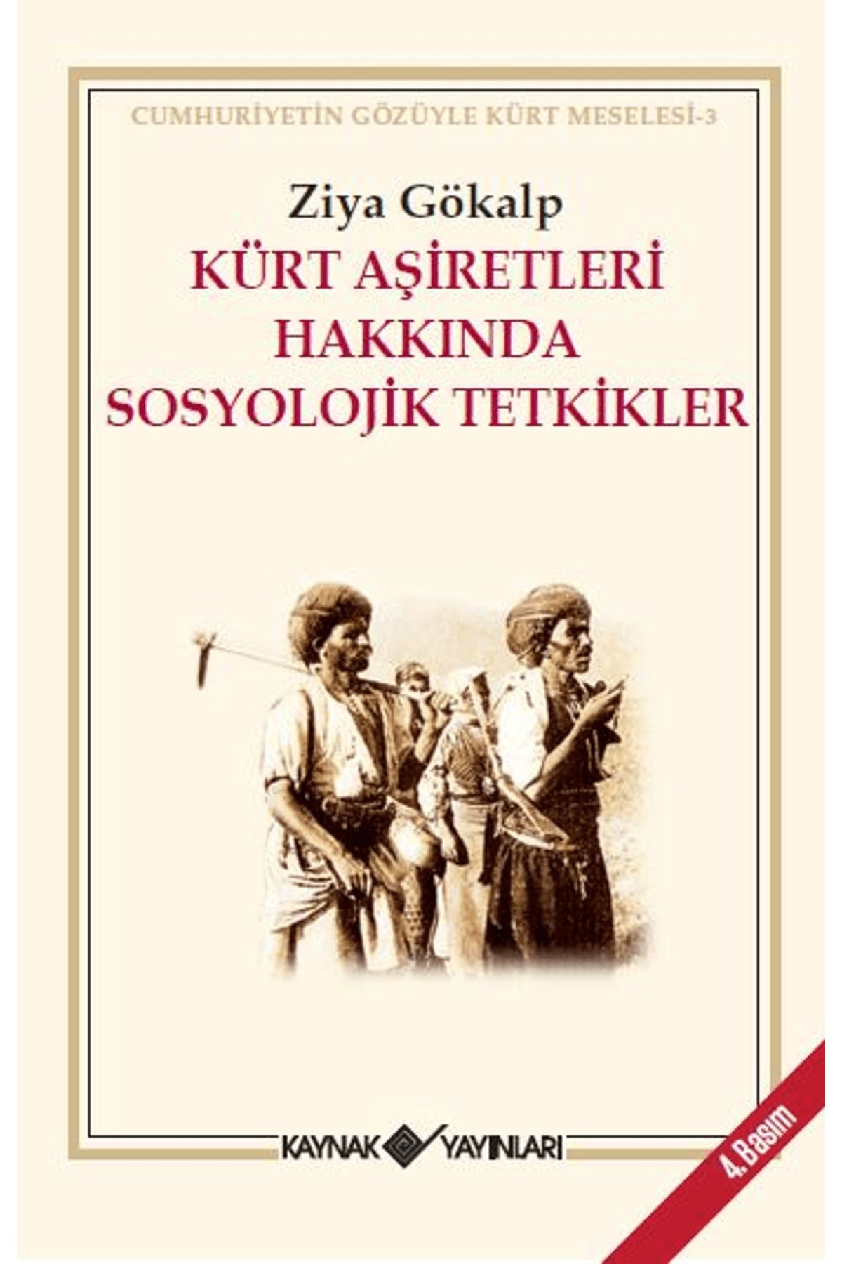 Kaynak Yayınları Kürt Aşiretleri Hakkında Sosyolojik Tetkikler