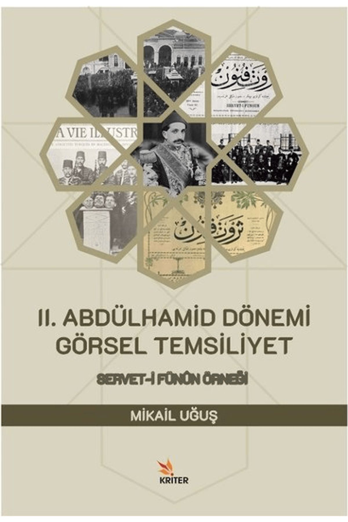 Kriter Yayınları 2. Abdülhamid Dönemi Görsel Temsiliyet