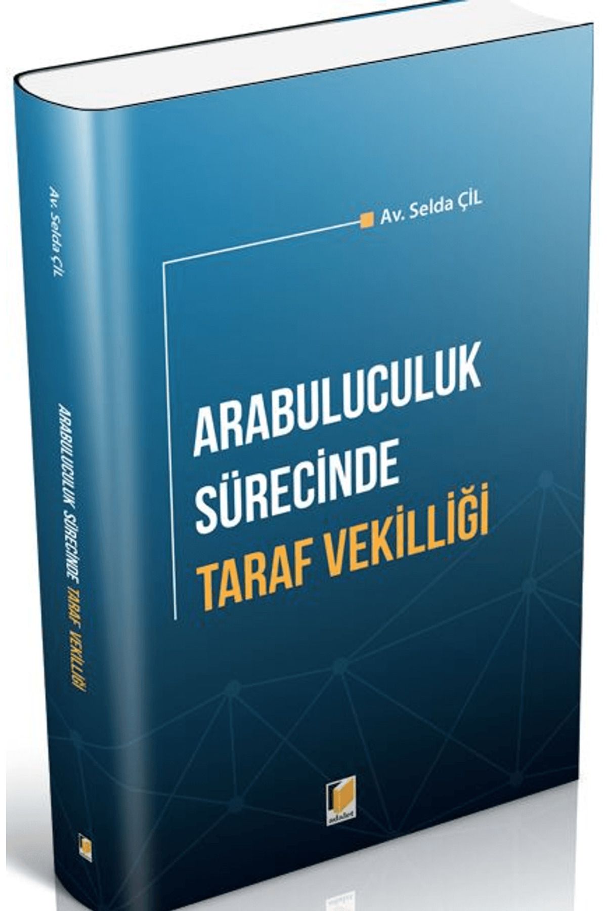 Adalet Yayınevi Arabuluculuk Sürecinde Taraf Vekilliği