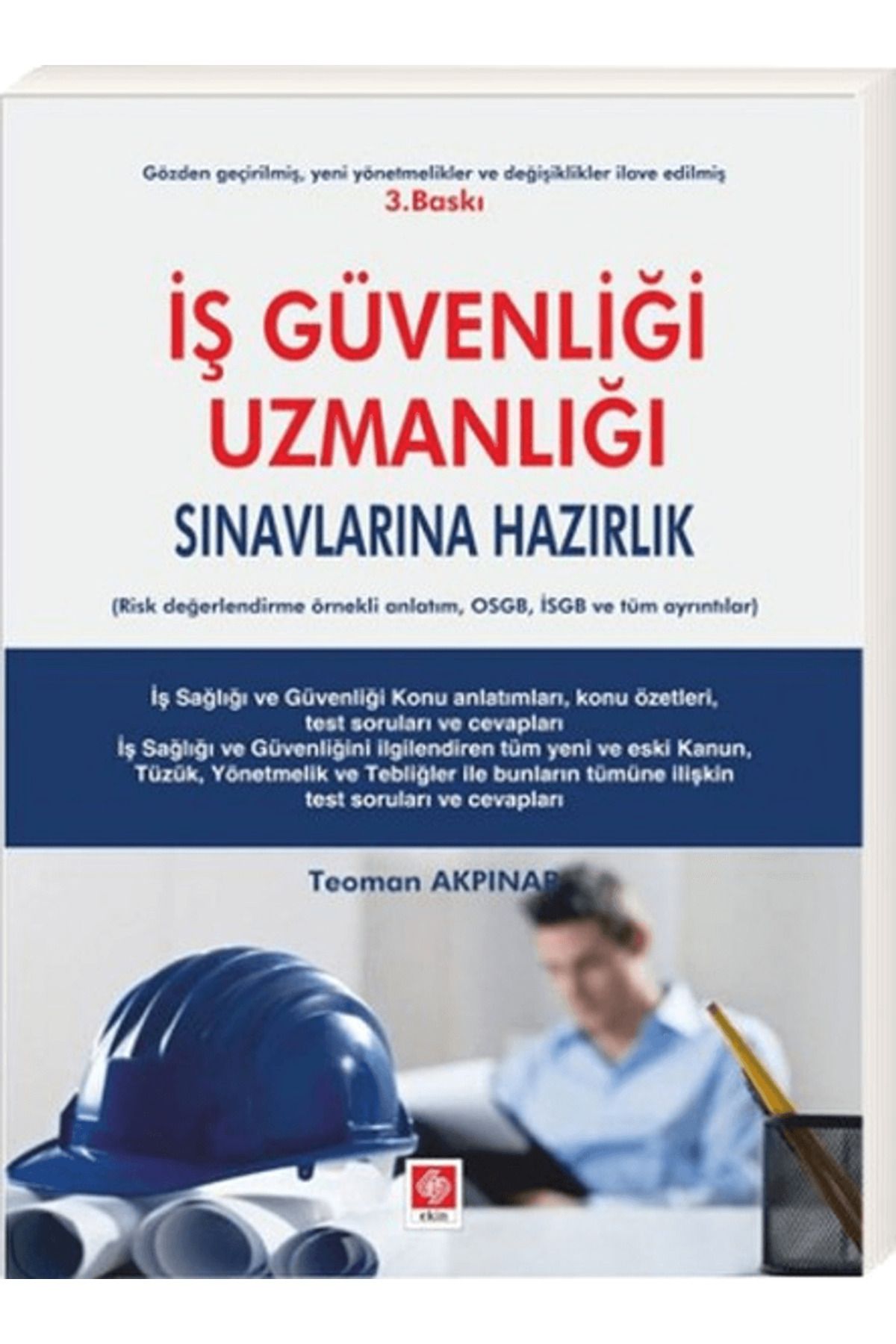 Ekin Basım Yayın İş Güvenliği Uzmanlığı