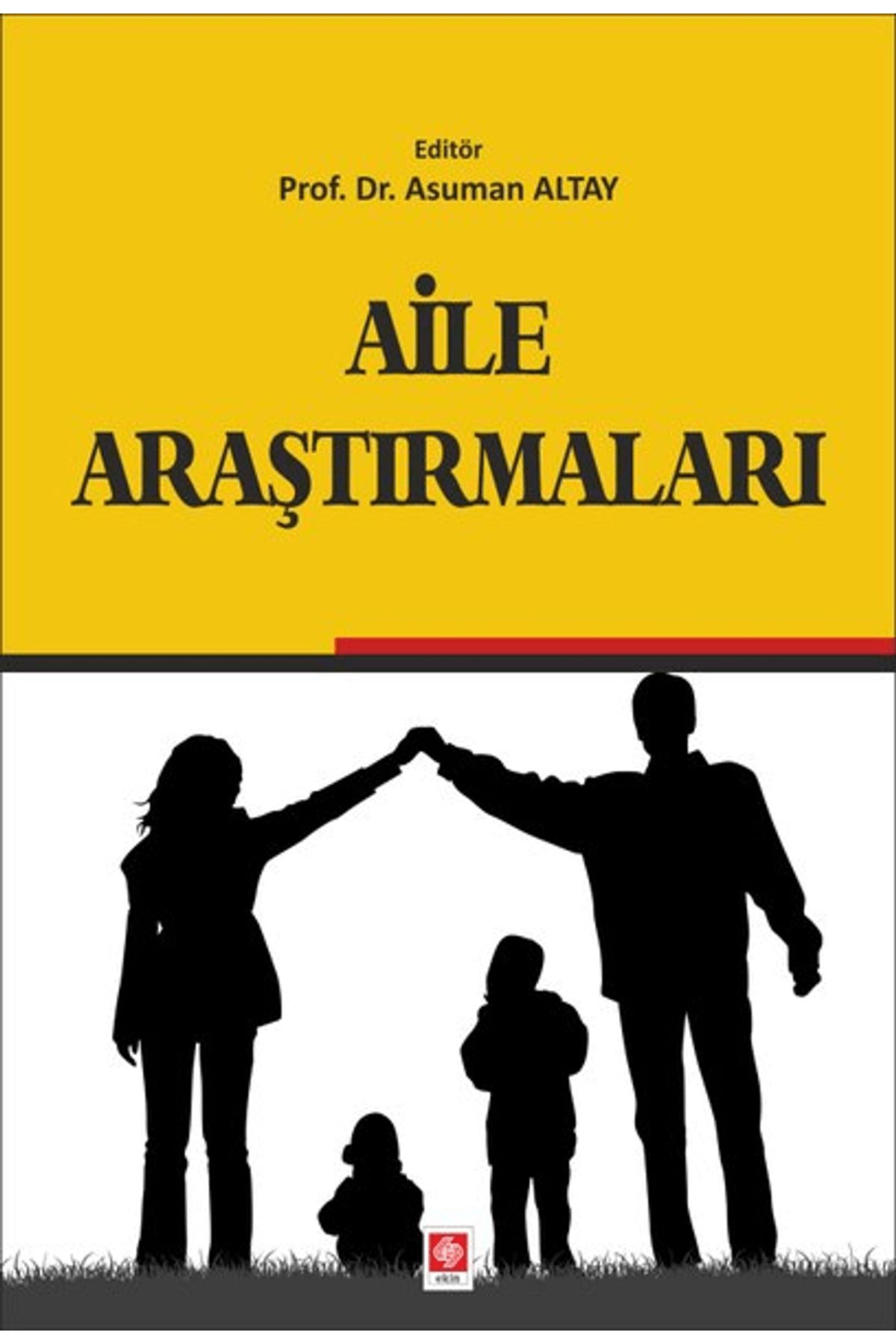 Ekin Basım Yayın Aile Araştırmaları