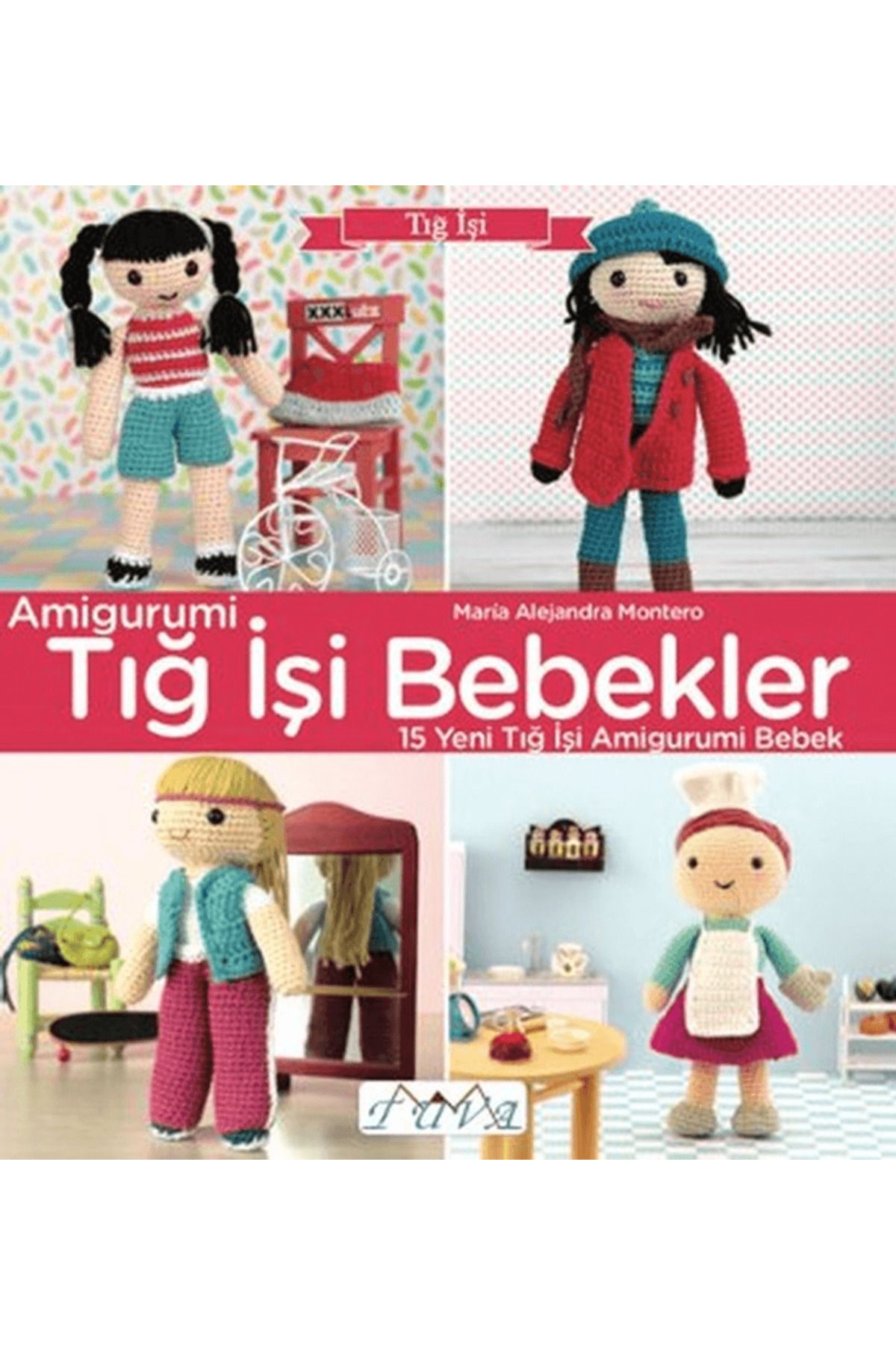 Tuva Yayıncılık Amigurumi - Tığ İşi Bebekler