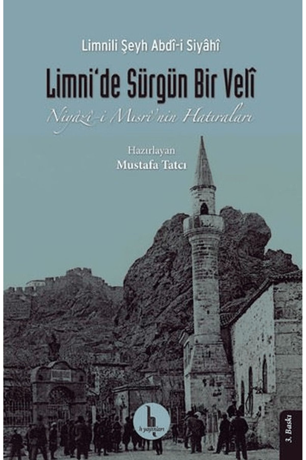 H Yayınları Limni’de Sürgün Bir Veli
