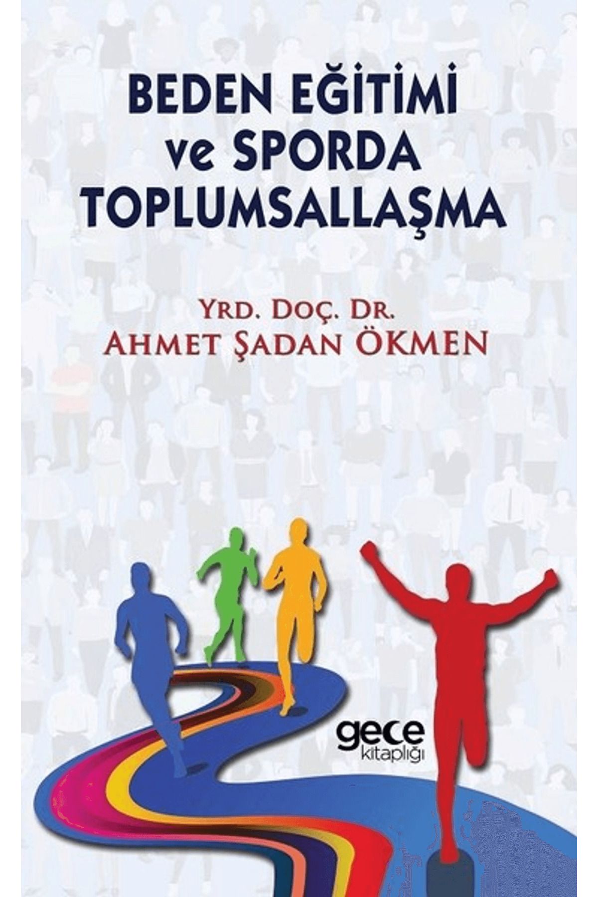 Gece Kitaplığı Beden Eğitimi ve Sporda Toplumsallaşma