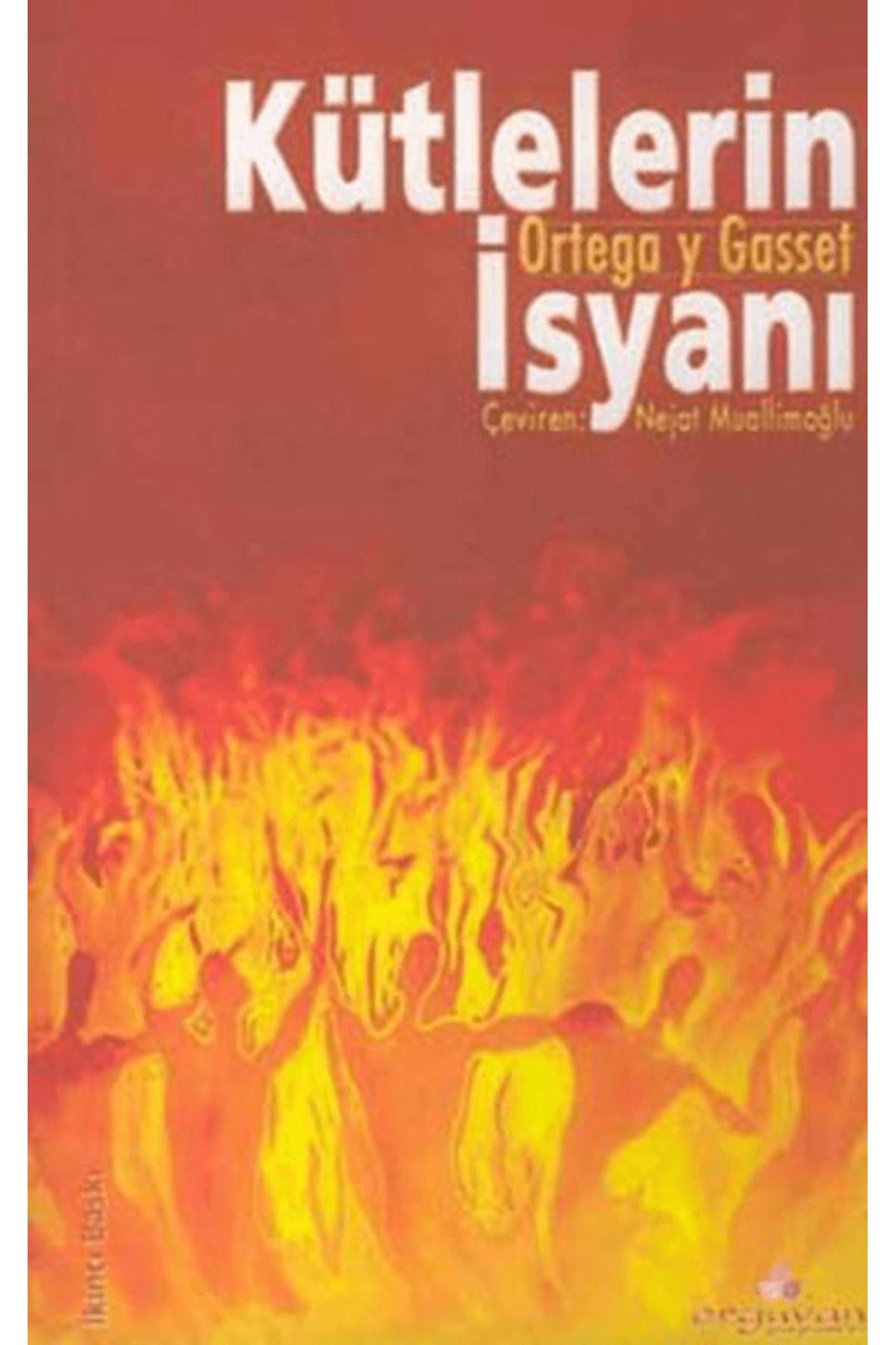 Erguvan Yayınevi Kütlelerin İsyanı