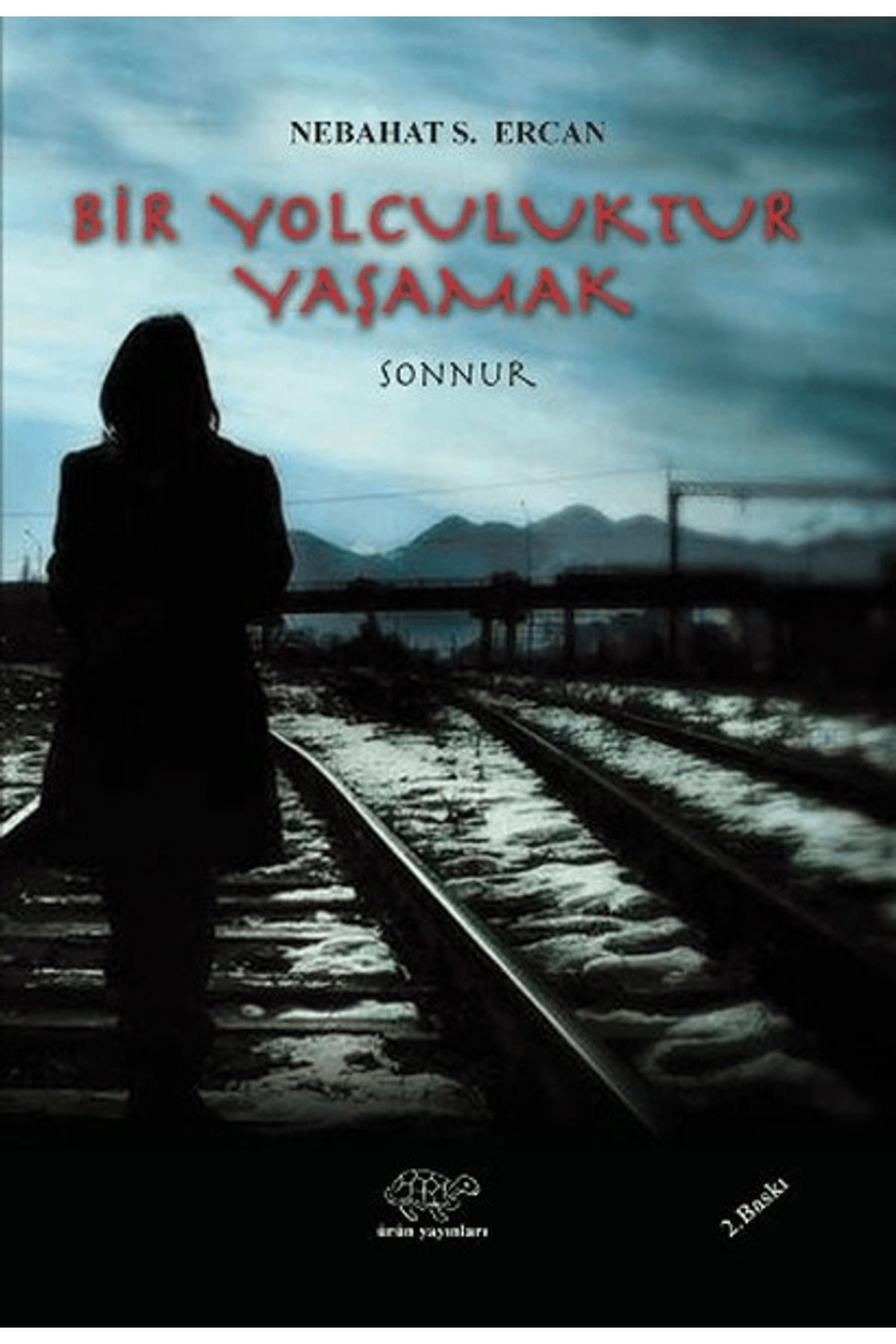 Ürün Yayınları Bir Yolculuktur Yaşamak