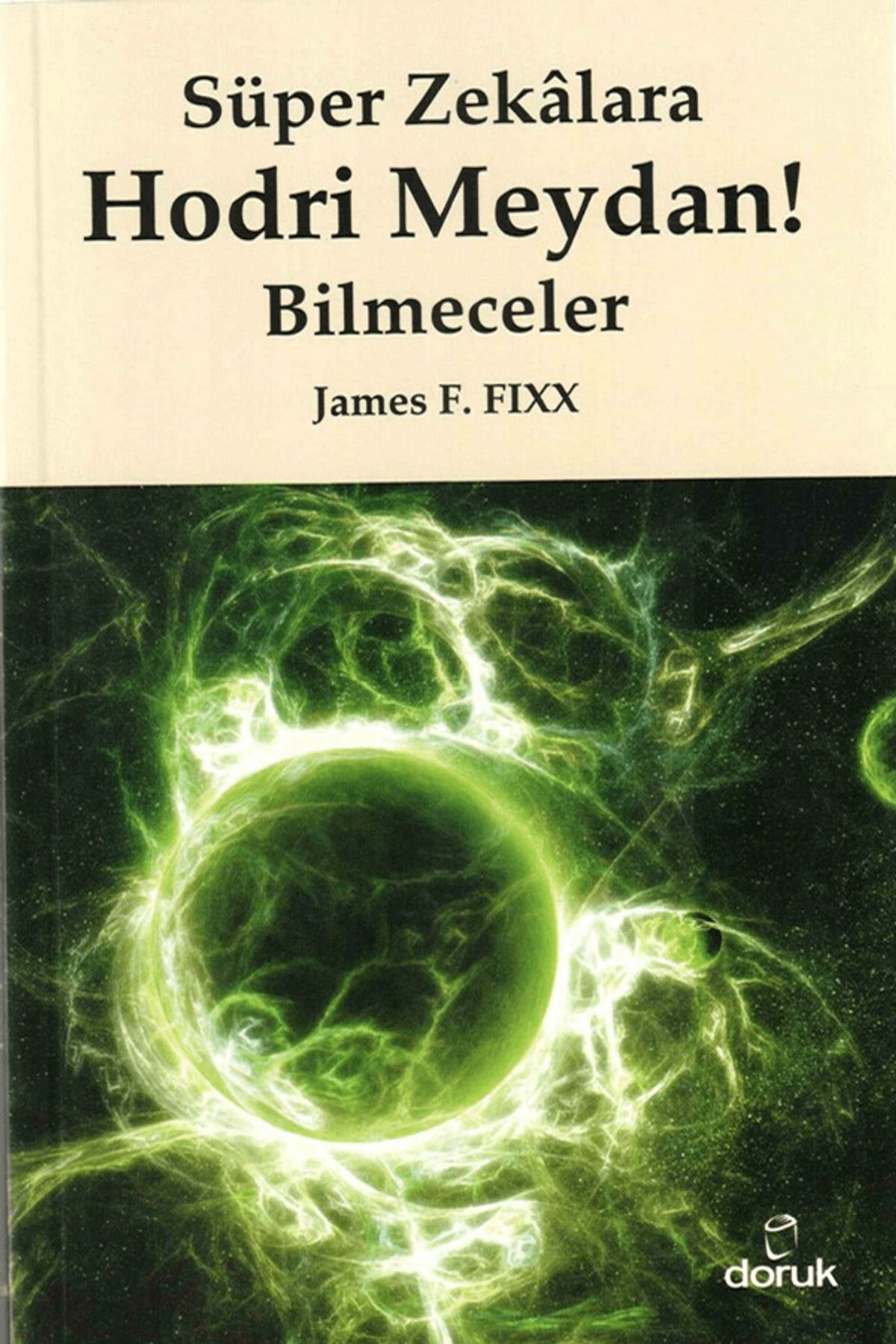 Doruk Yayınları Süper Zekalara Hodri Meydan ! Bilmeceler
