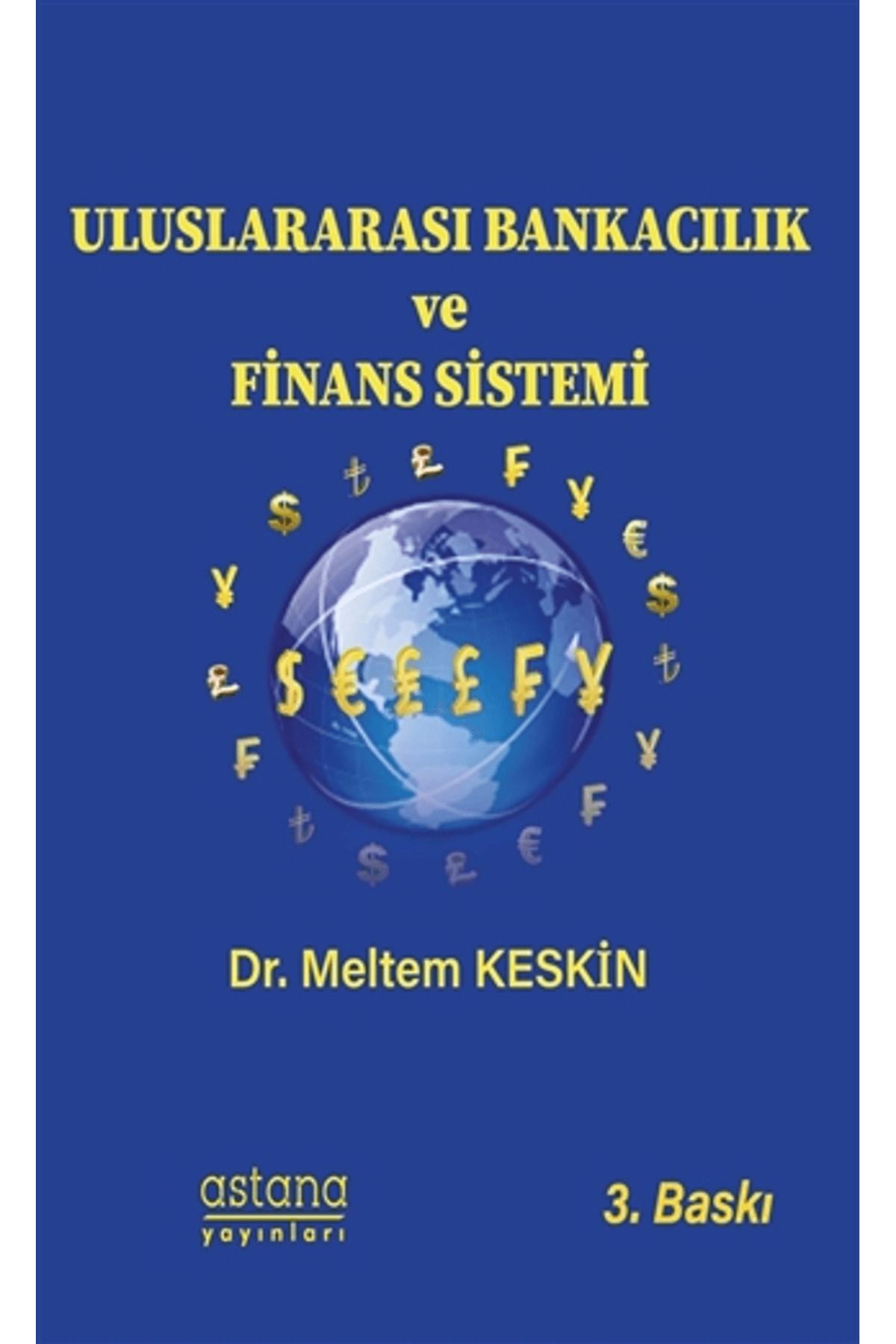 Astana Yayınları Uluslararası Bankacılık ve Finans Sistemi