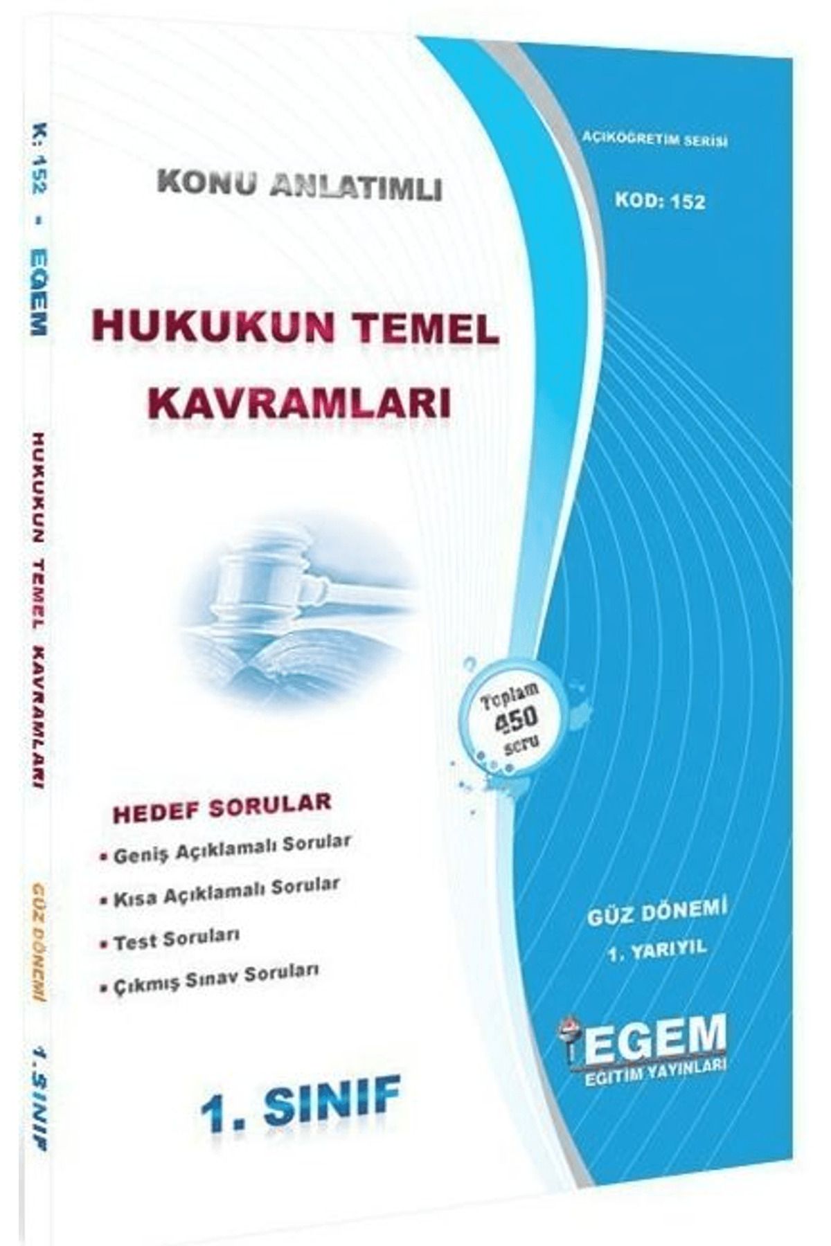 Egem Eğitim Yayınları 1. Sınıf 1. Yarıyıl Hukukun Temel Kavramları Konu Anlatımlı Hedef Sorular - Kod 152
