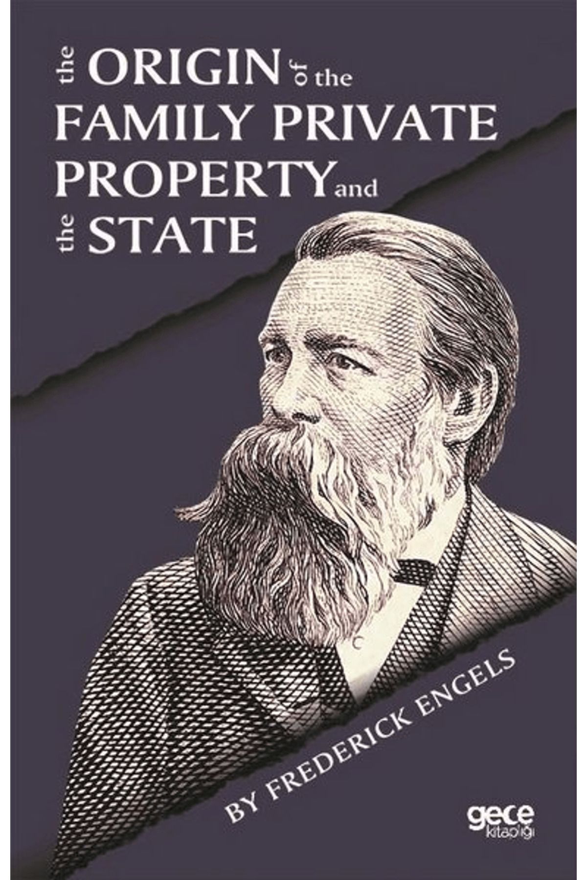Gece Kitaplığı The Origin Of the Family Private Property and the State