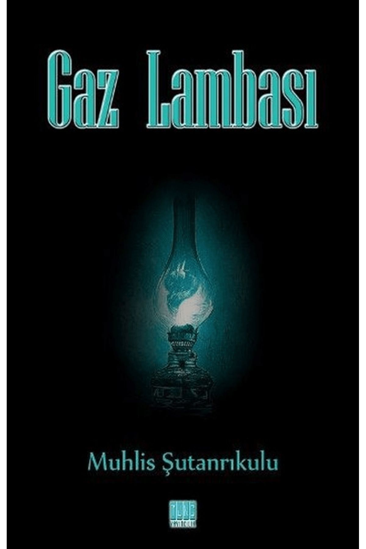 Tunç Yayıncılık Gaz Lambası