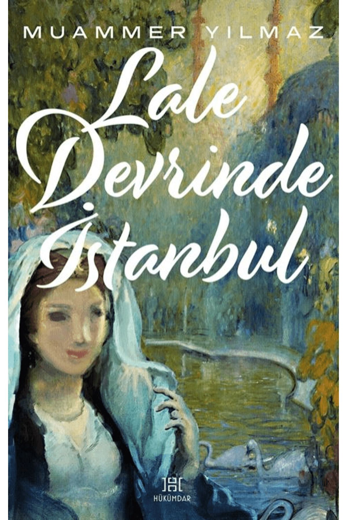 Hükümdar Yayınları Lale Devrinde İstanbul