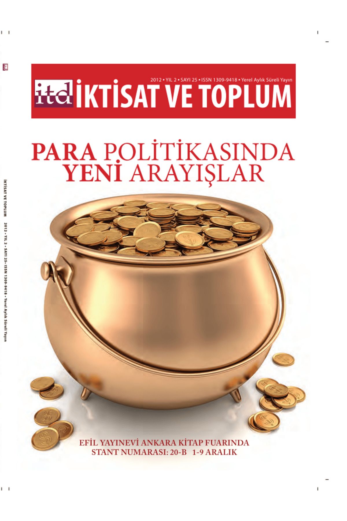 İktisat ve Toplum Dergisi İktisat ve Toplum Dergisi Sayı: 25