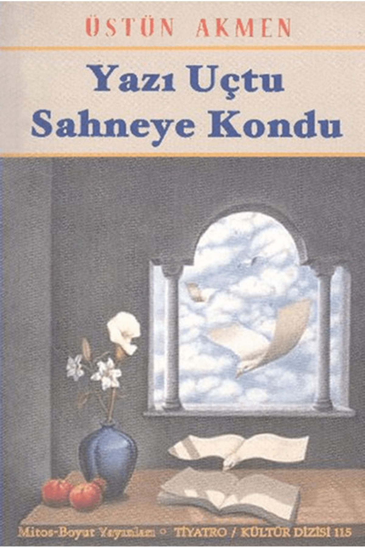 Mitos Boyut Yayınları Yazı Uçtu Sahneye Kondu