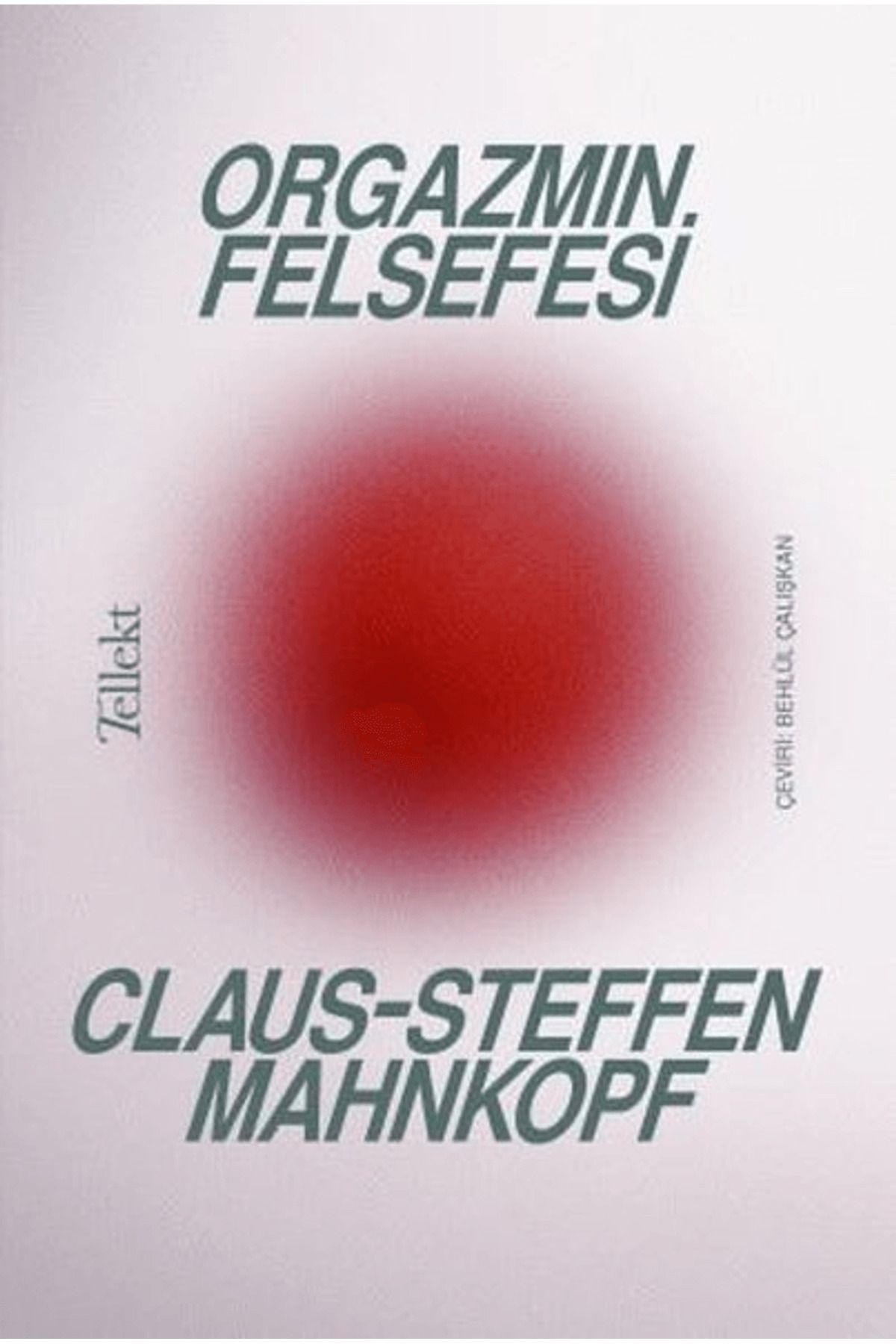 Tellekt Orgazmın Felsefesi