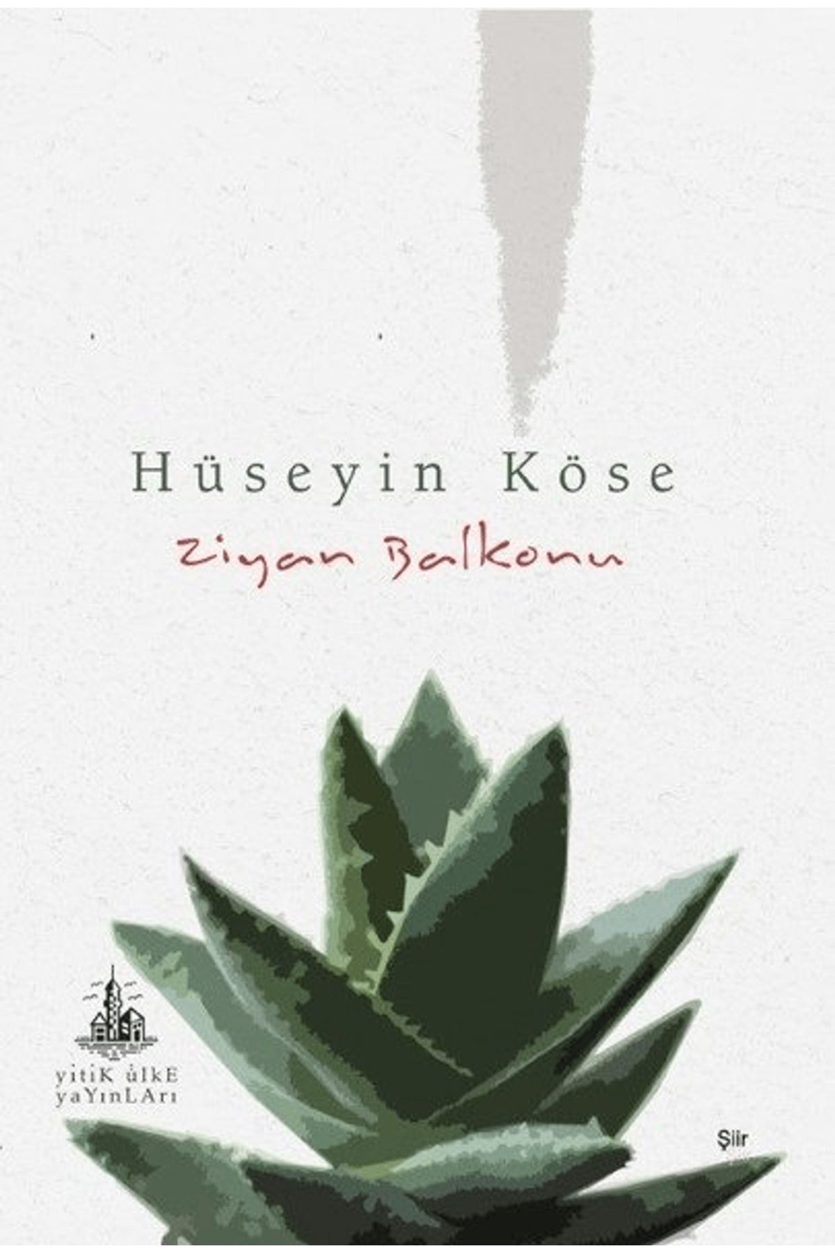 Yitik Ülke Yayınları Ziyan Balkonu