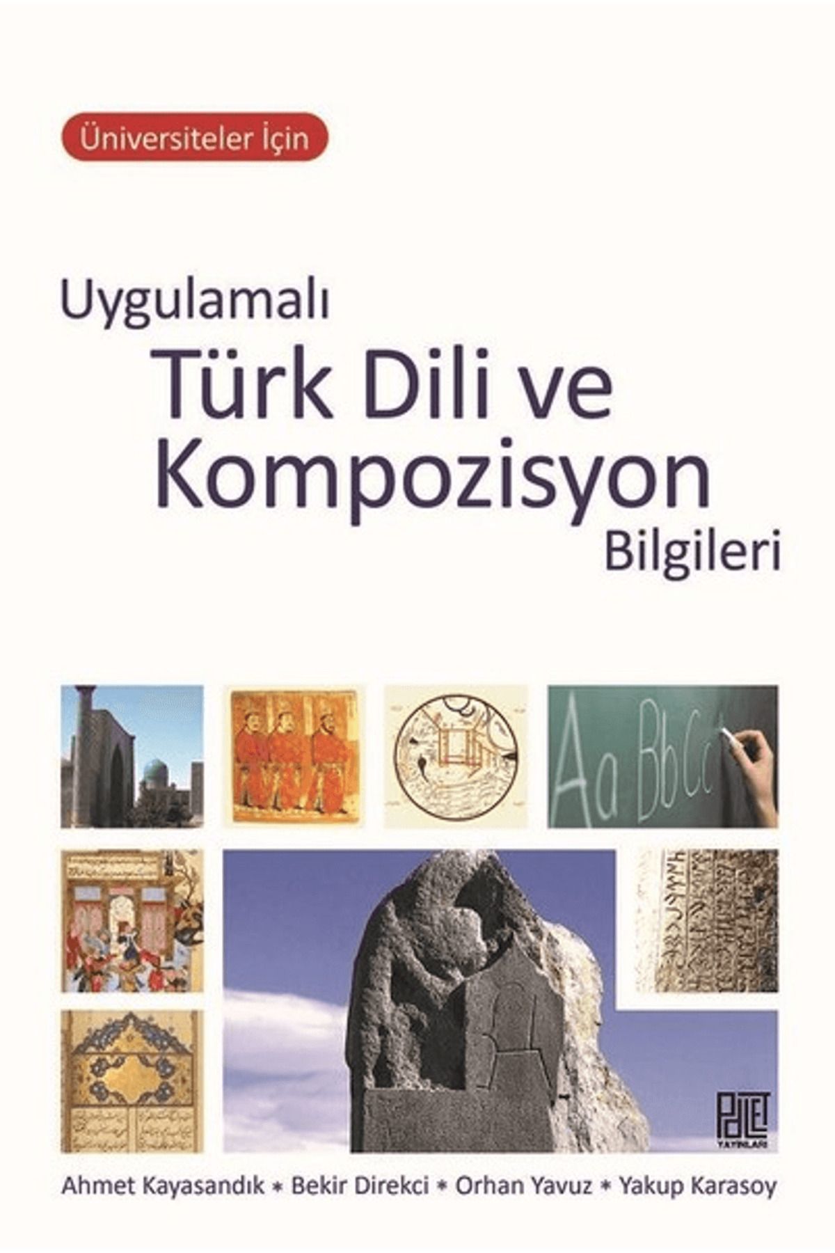 Palet Yayınları Üniversiteler İçin Uygulamalı Türk Dili ve Kompozisyon Bilgileri