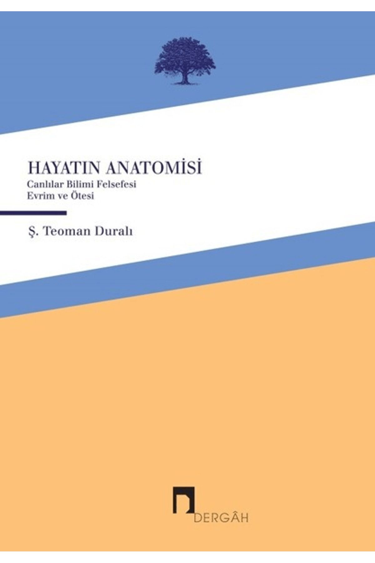 Dergah Yayınları Hayatın Anatomisi