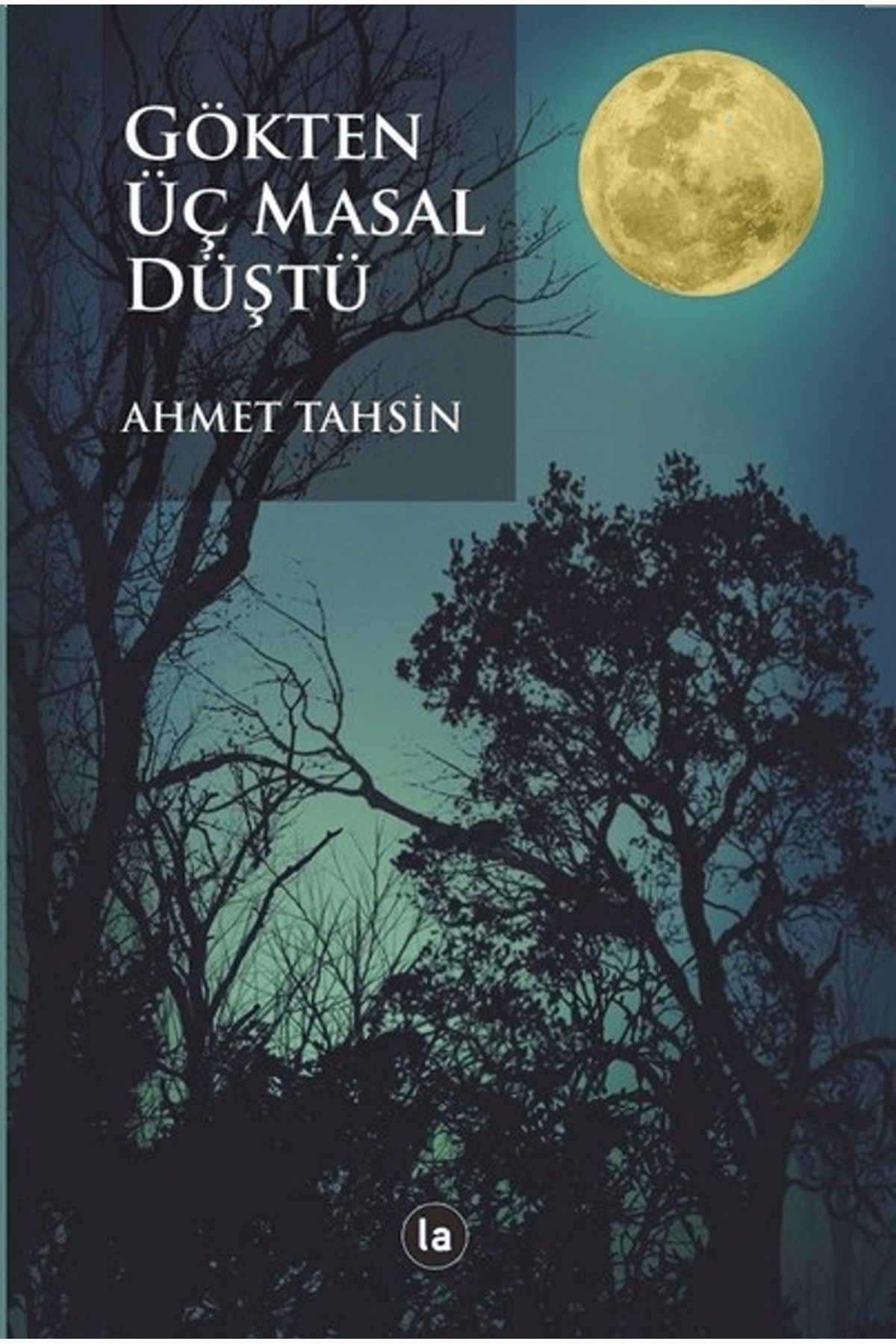 La Kitap Gökten Üç Masal Düştü
