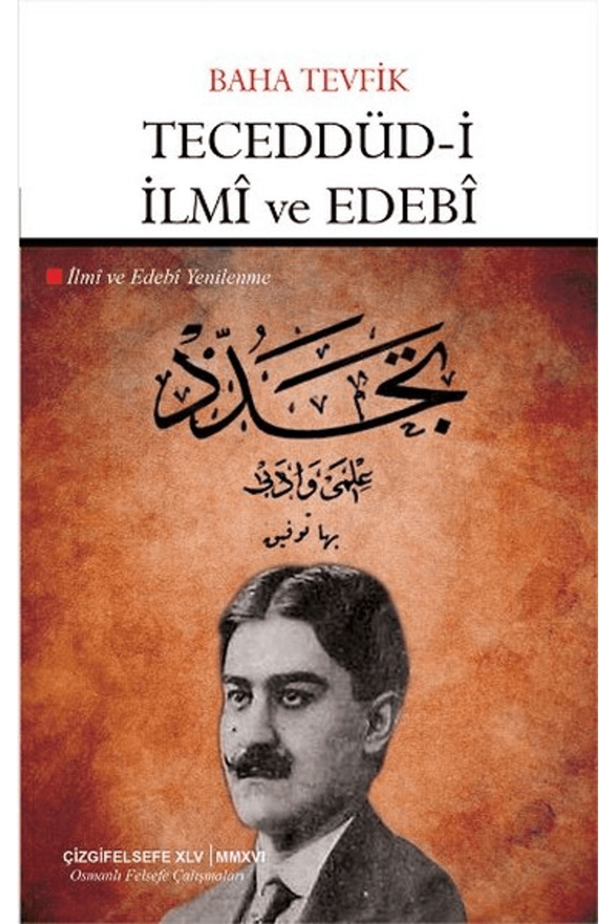 Çizgi Kitabevi Yayınları Teceddüd-i İlmi ve Edebi