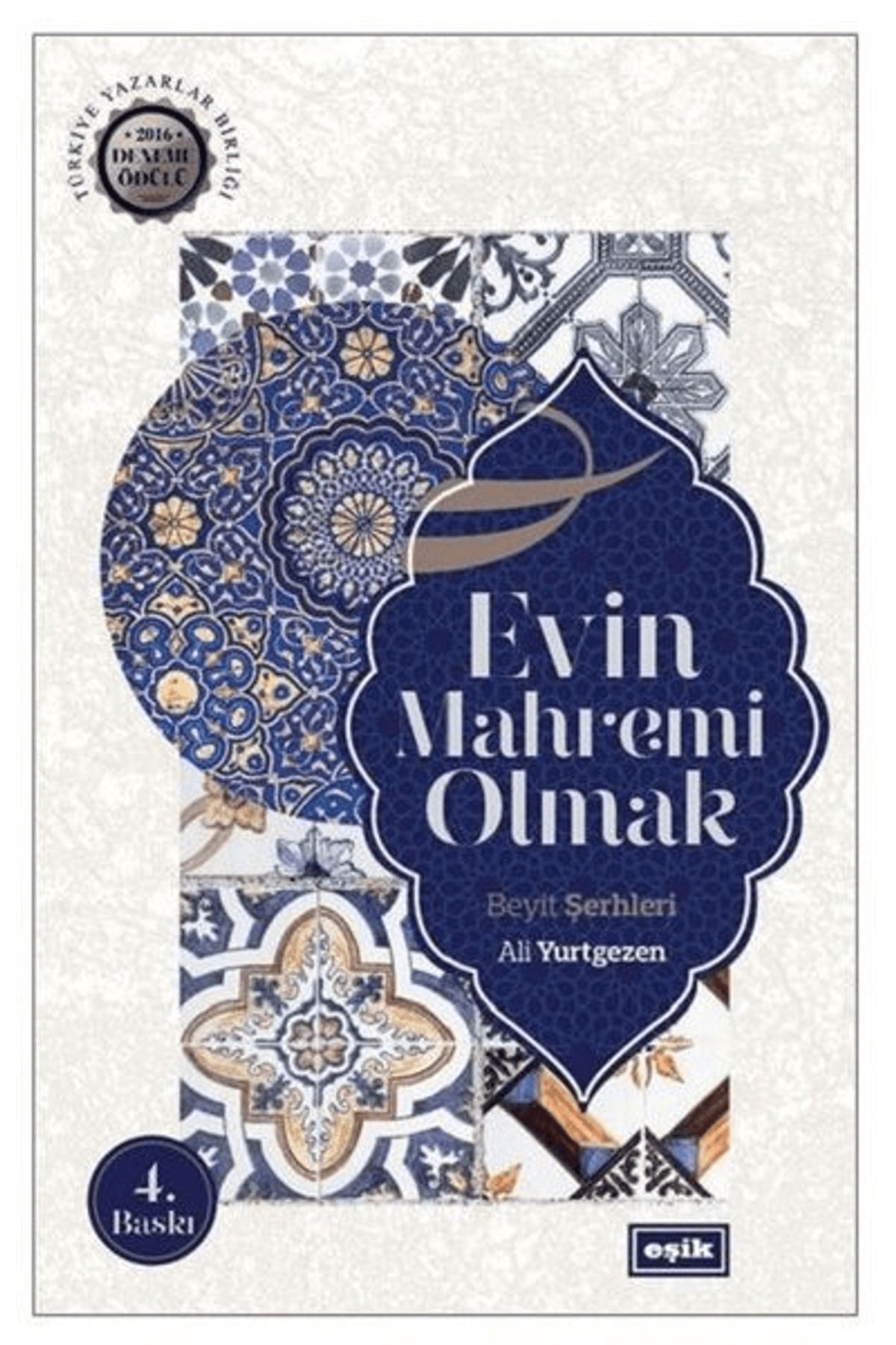 Eşik Yayınları Evin Mahremi Olmak